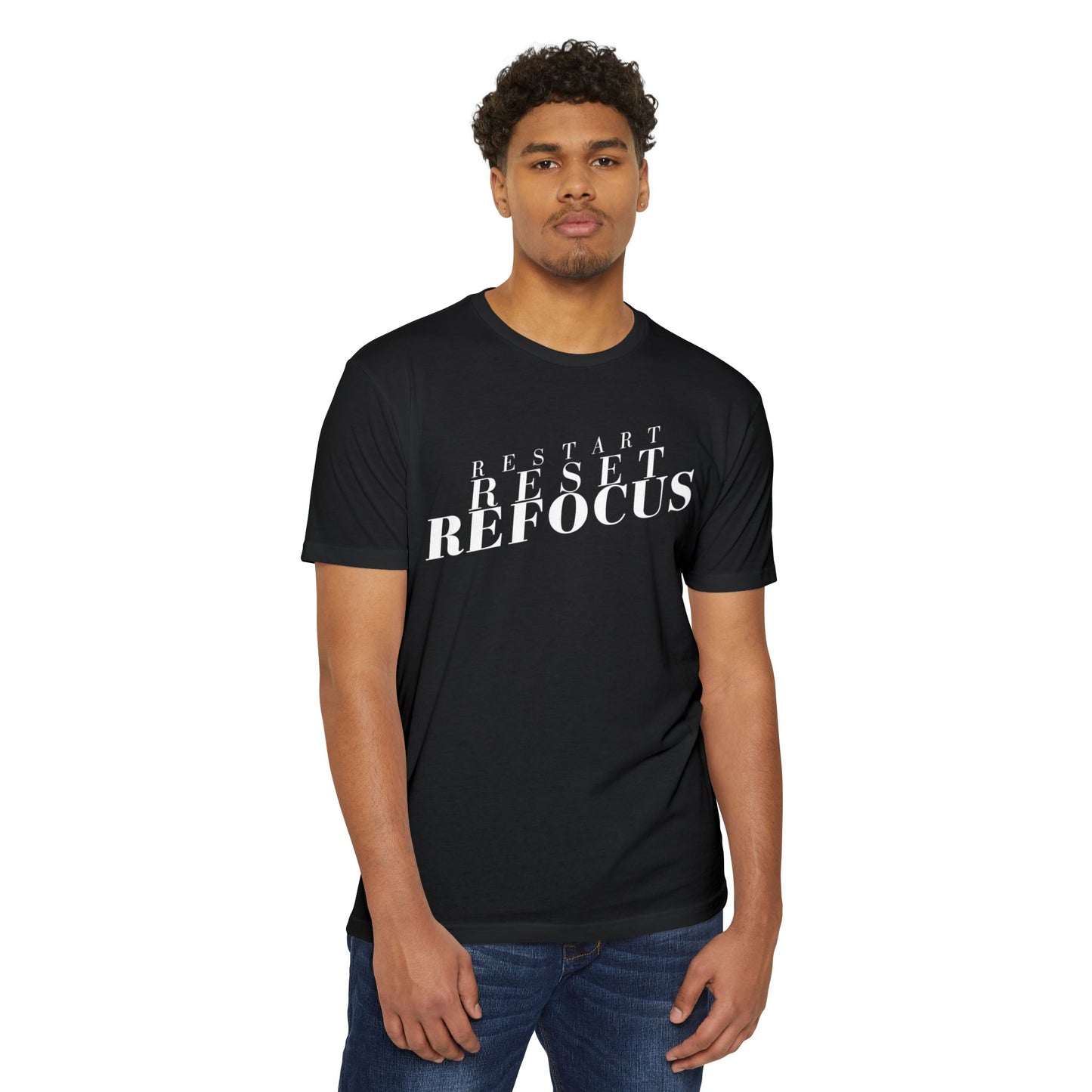 Restart Reset Refocus T-Shirt