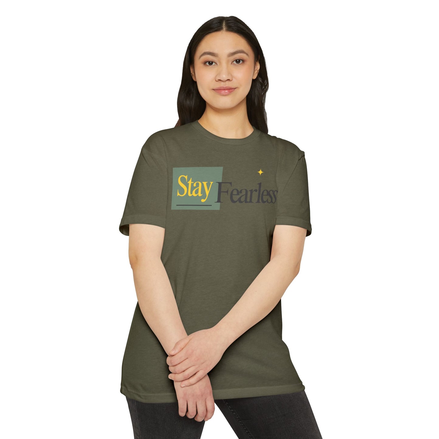 Stay Fearless T-Shirt