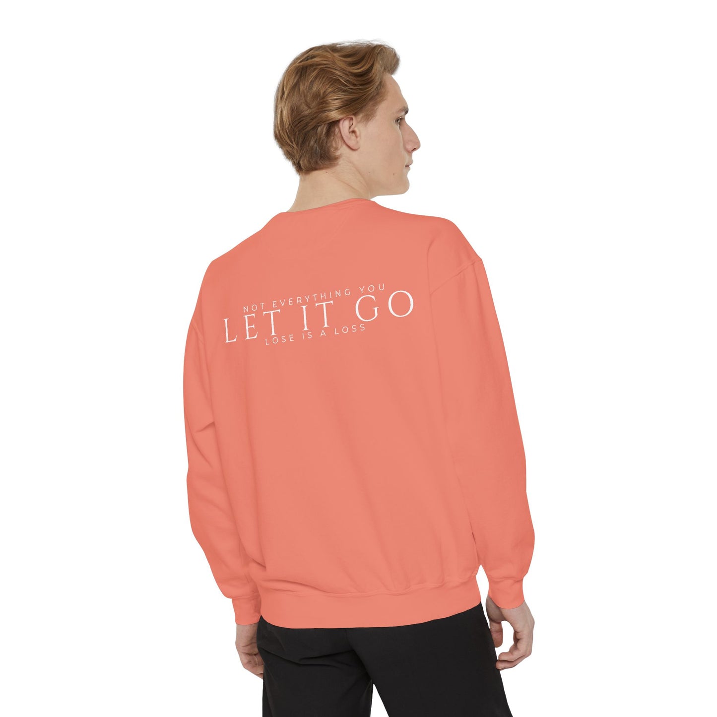 Not Everything You Lose Sweatshirt