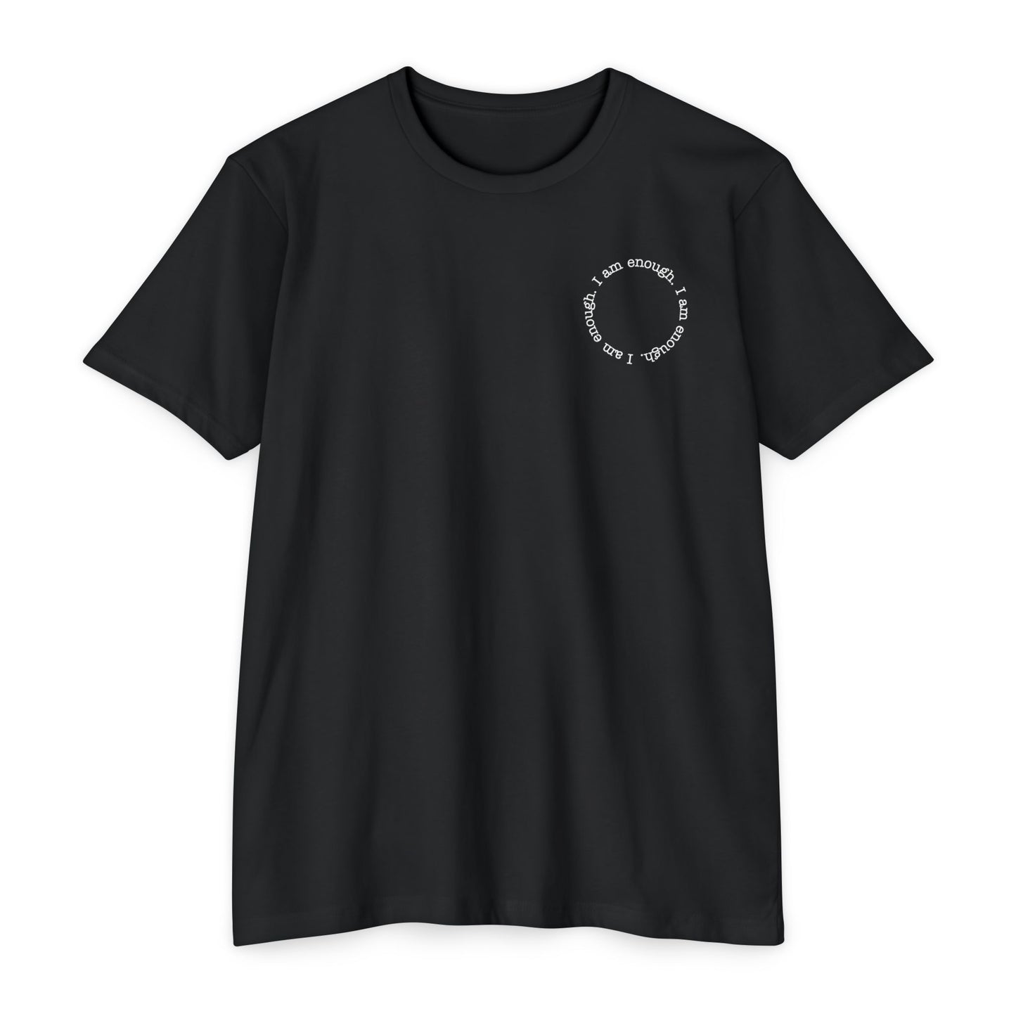 I am enough T-Shirt Small Print TShirt