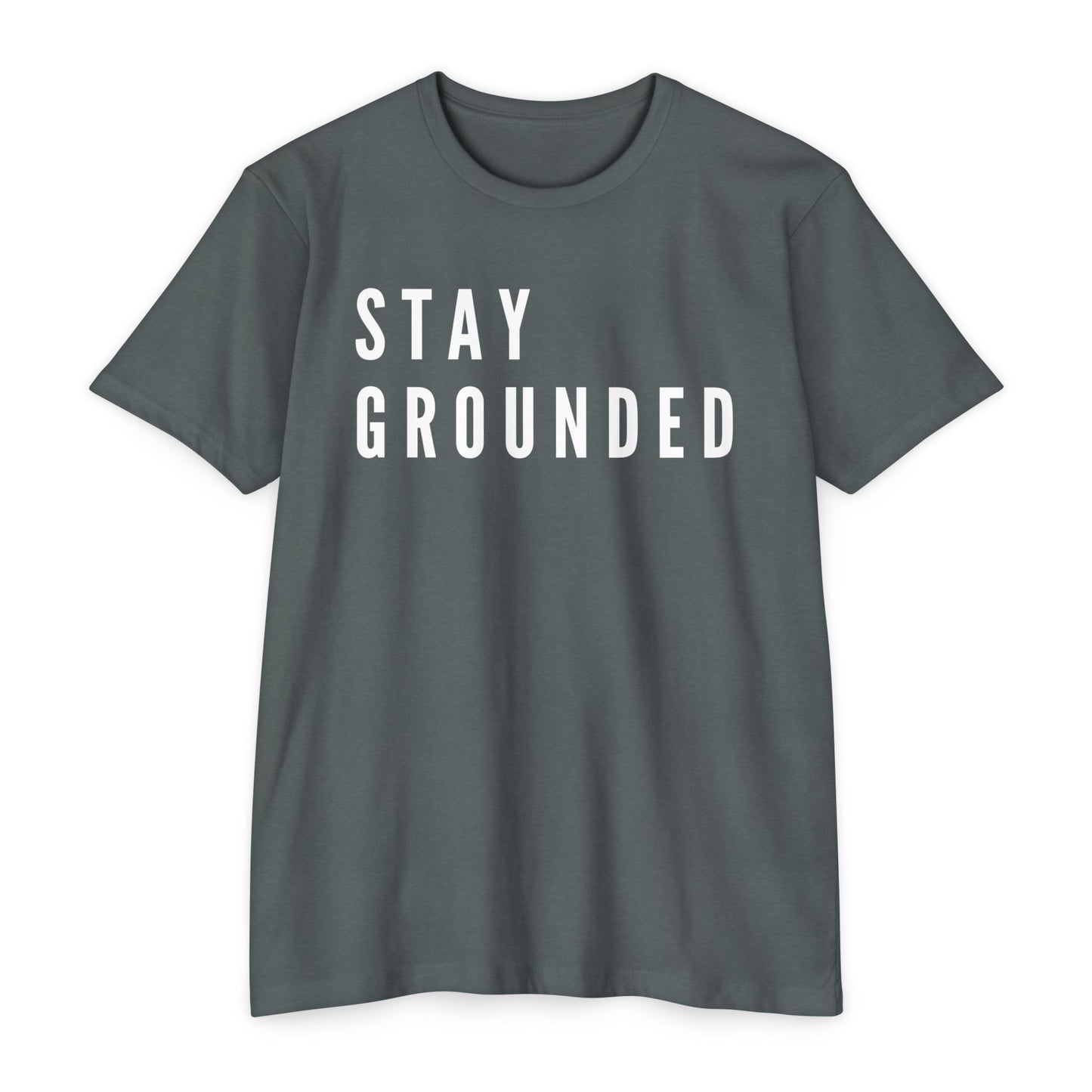 Stay Grounded T-Shirt