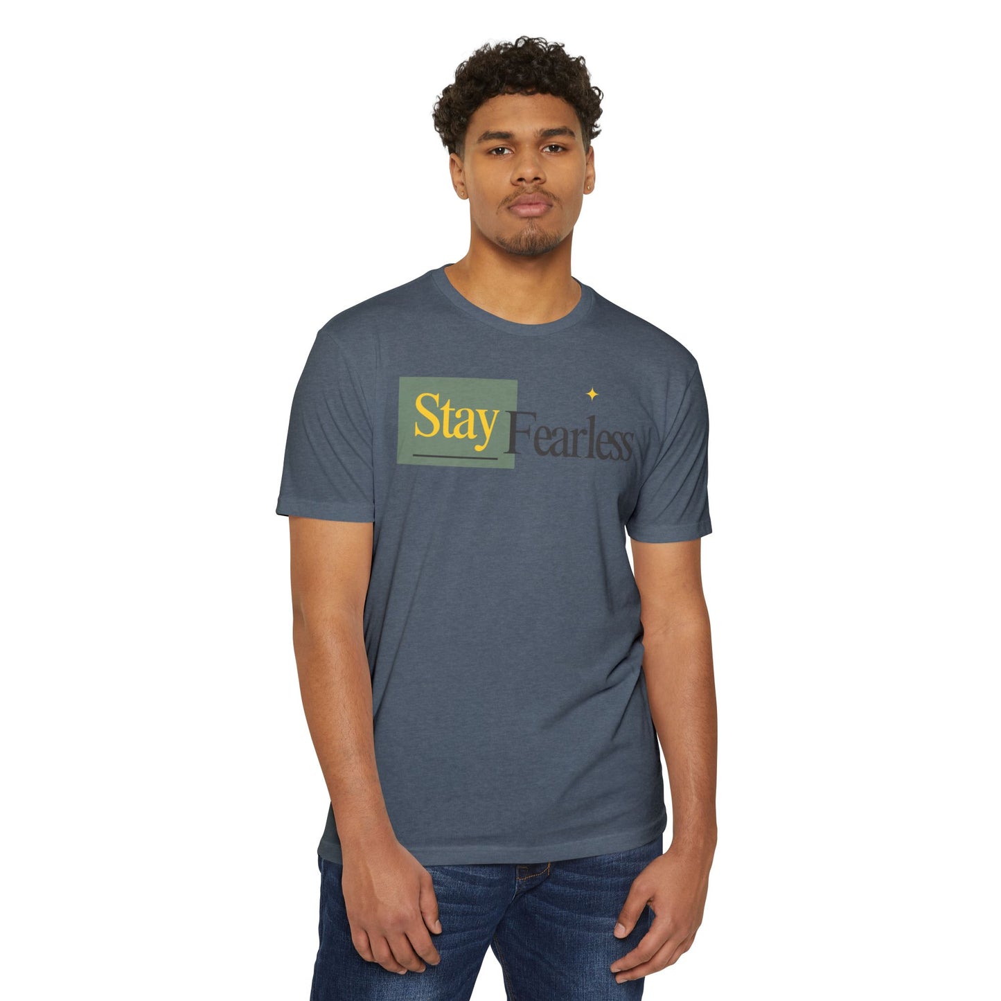 Stay Fearless T-Shirt