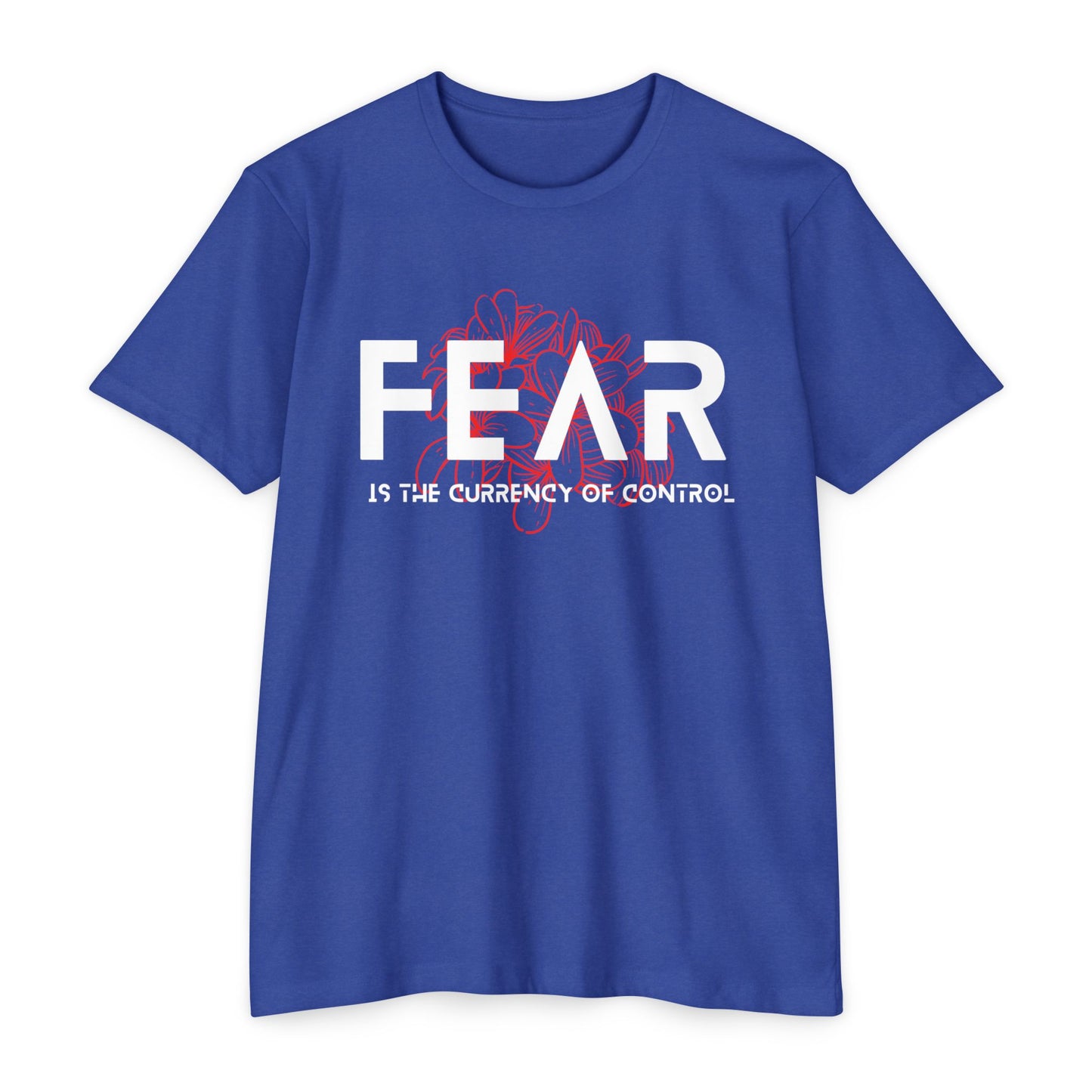 Fear is the Currency T-Shirt