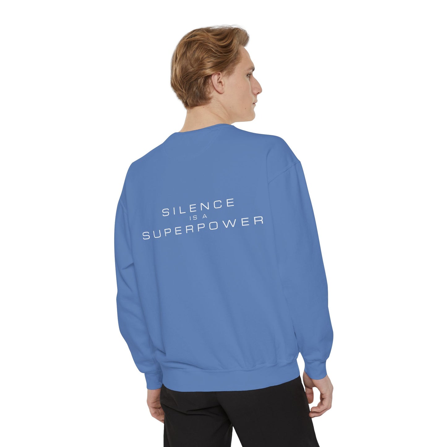 Silence is a Superpower Sweatshirt