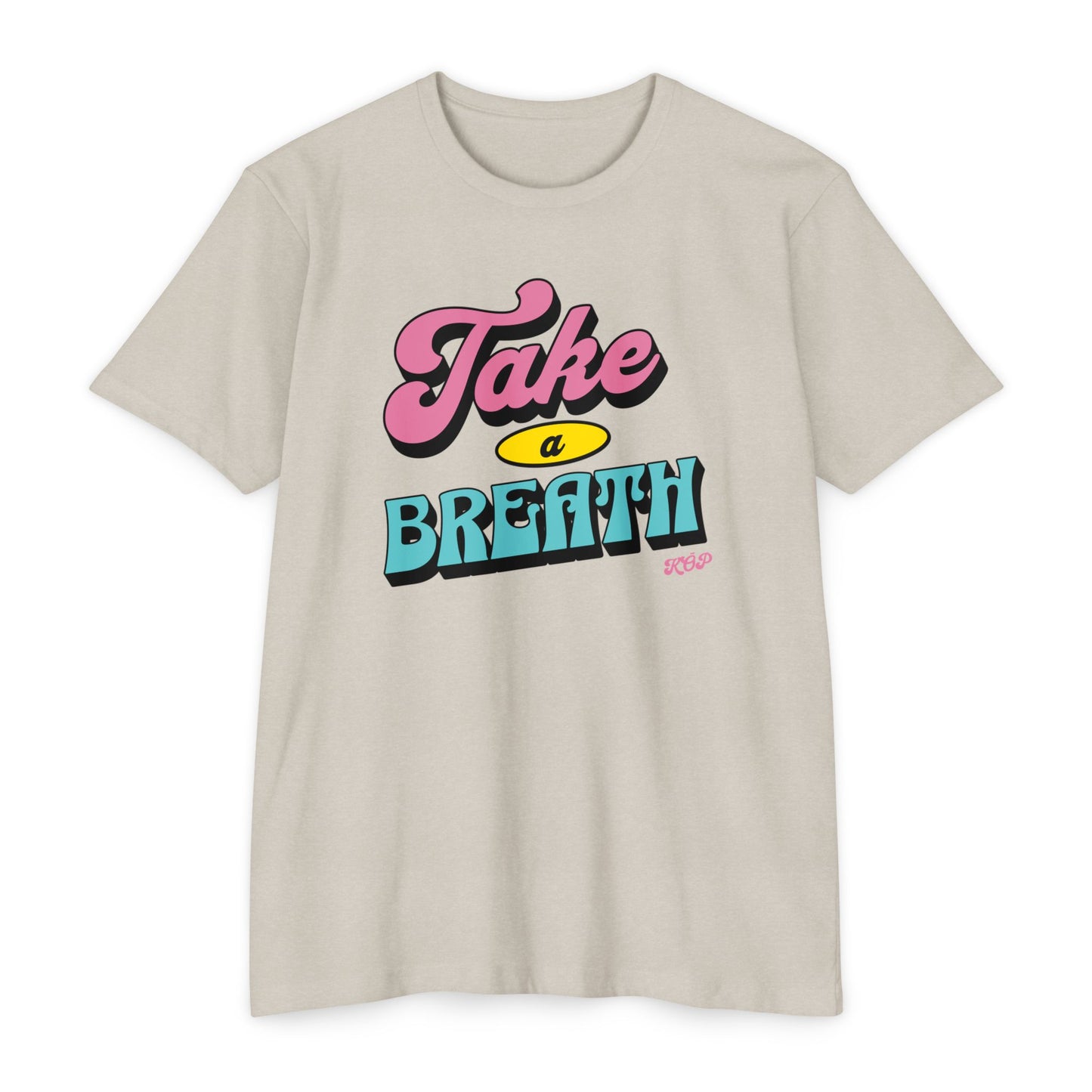 Take A Breath T-shirt
