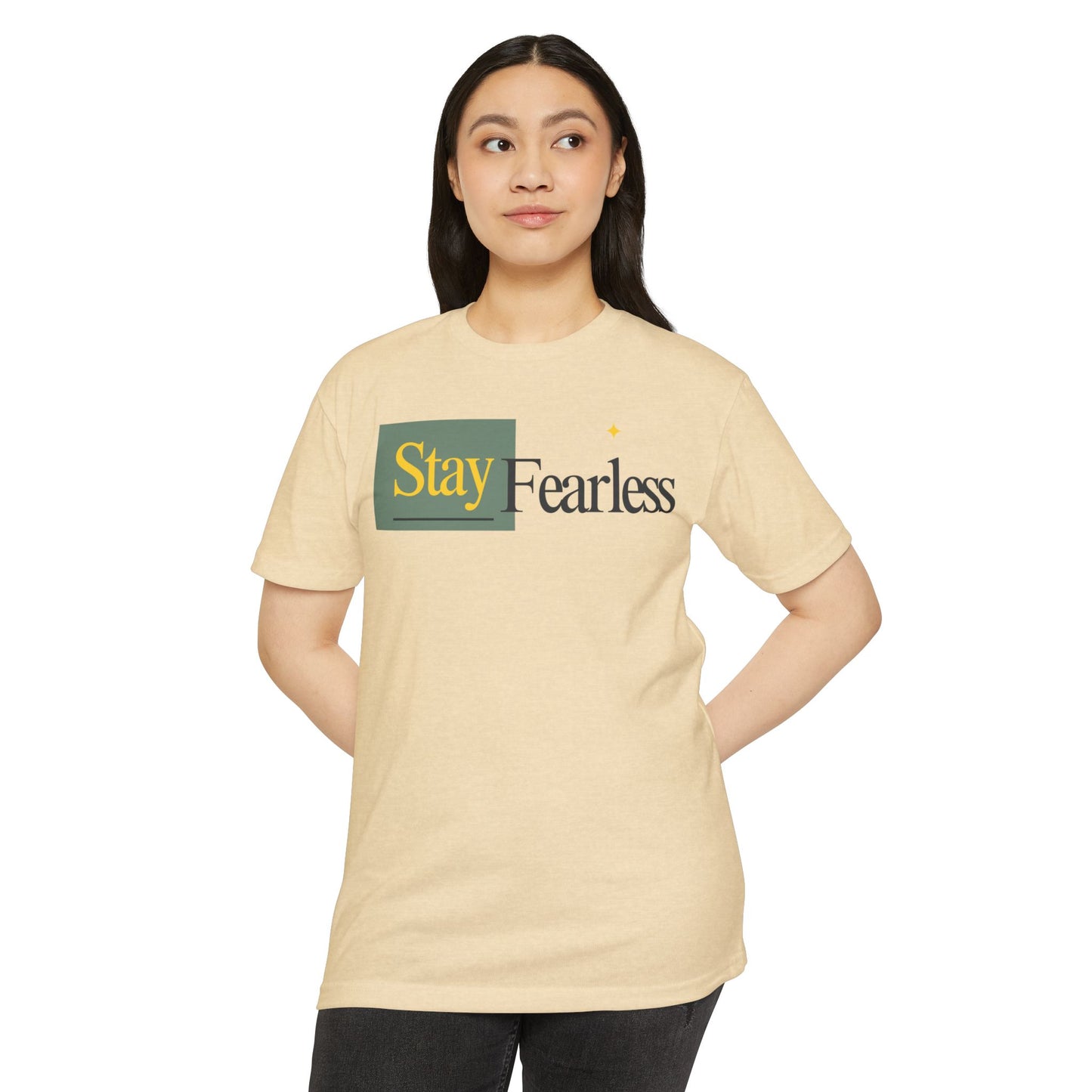 Stay Fearless T-Shirt