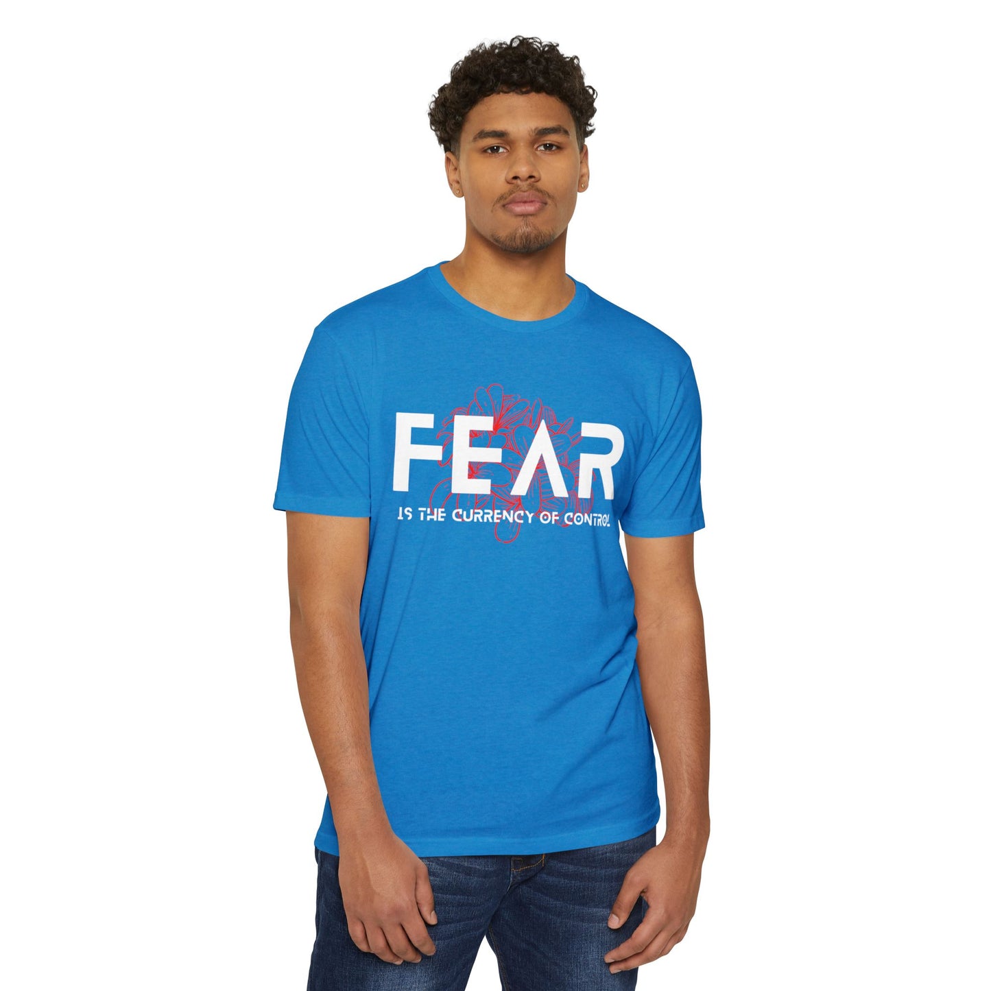 Fear is the Currency T-Shirt