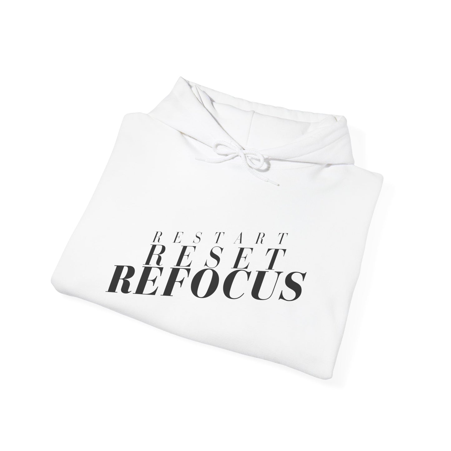 Reset Restart Refocus Hoodie