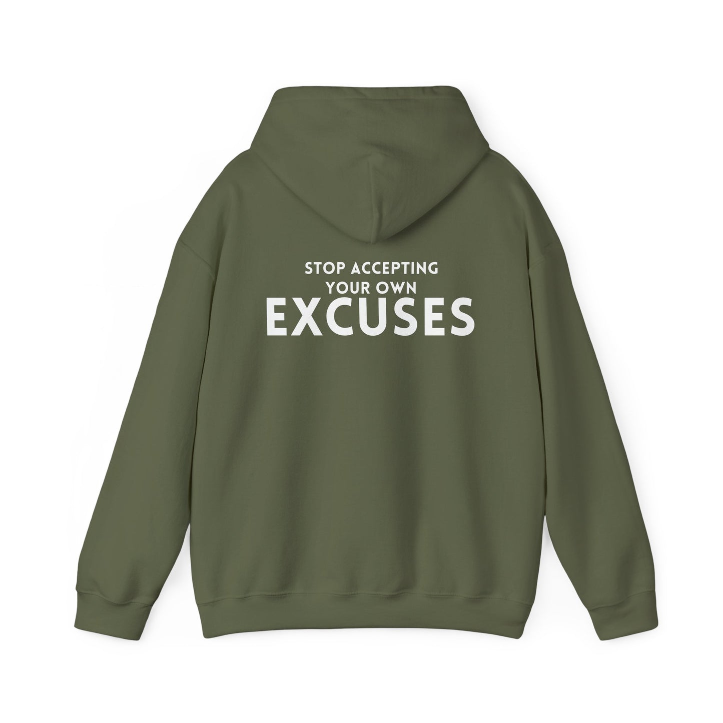Stop Accepting Your Own Excuses Hoodie