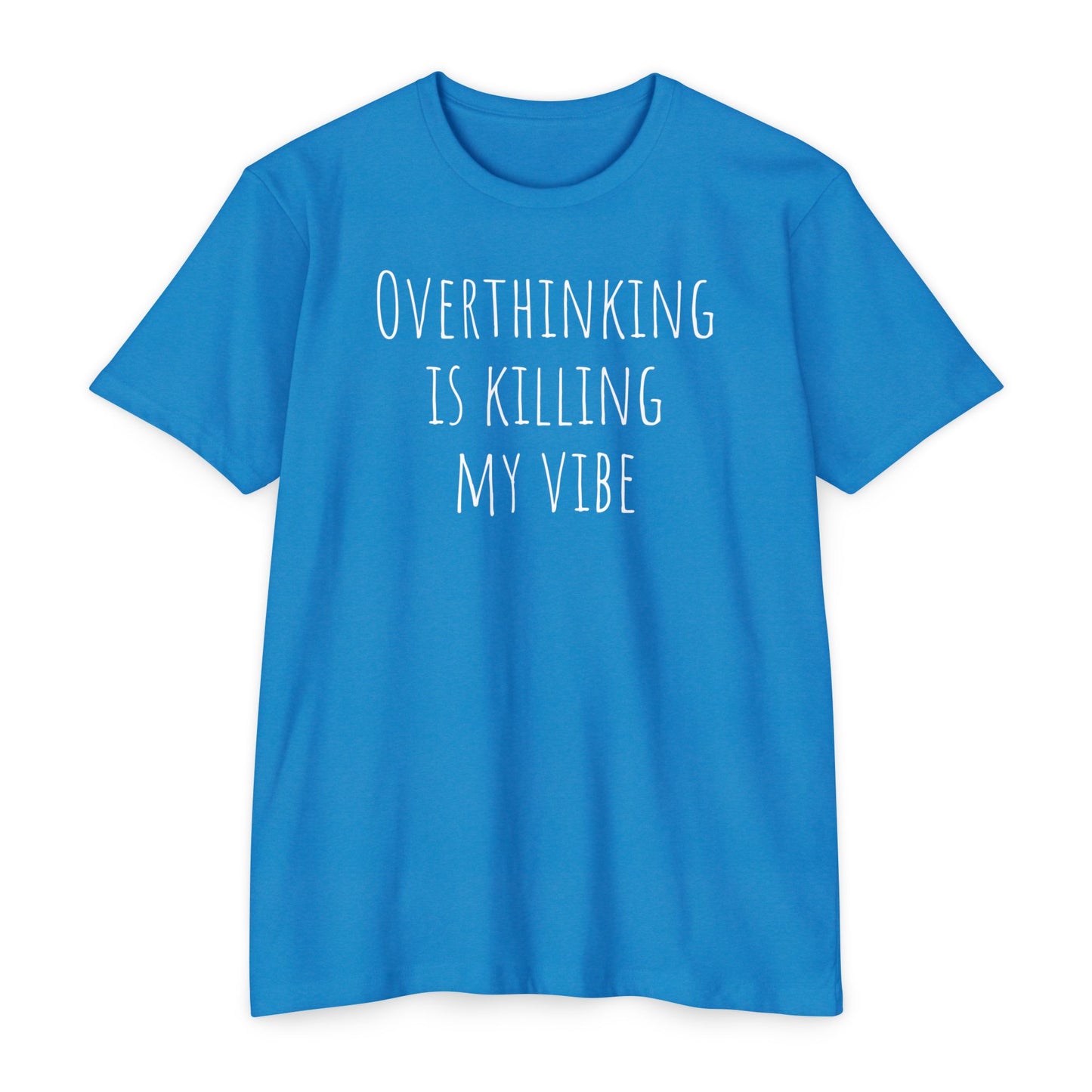 Overthinking is Killing My Vibe T-Shirt
