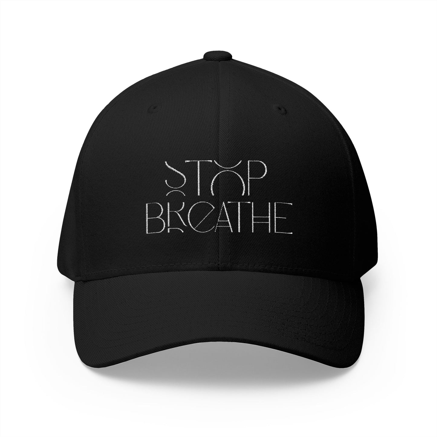 Stop Breathe Closed-Back Structured Cap (Embroidery)