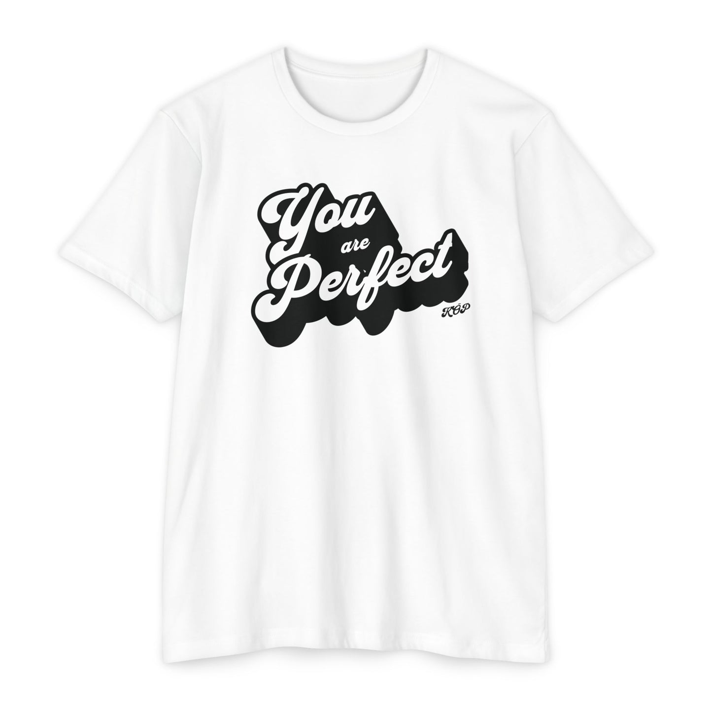 You Are Perfect T-Shirt