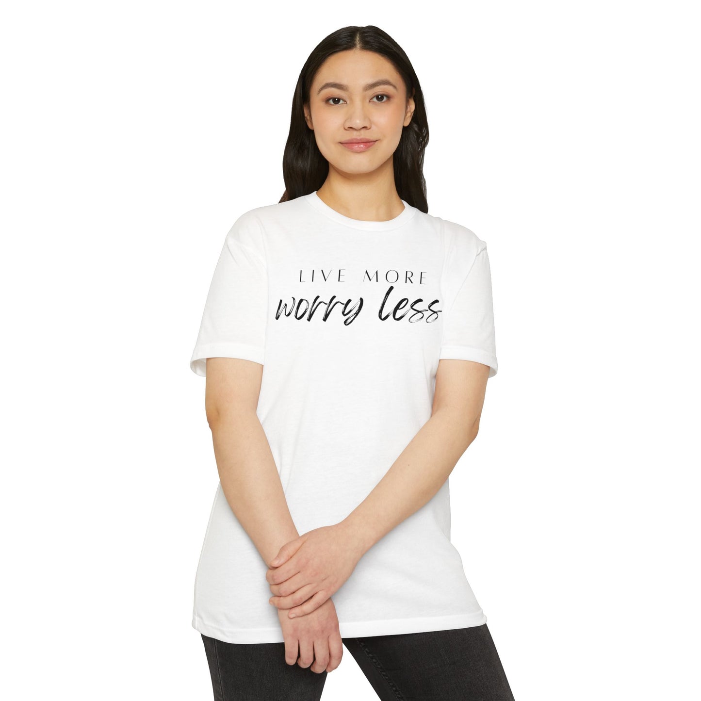 Live More Worry Less T-Shirt