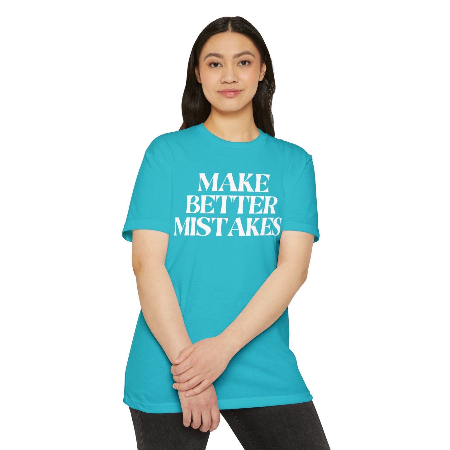Make Better Mistakes T-Shirt