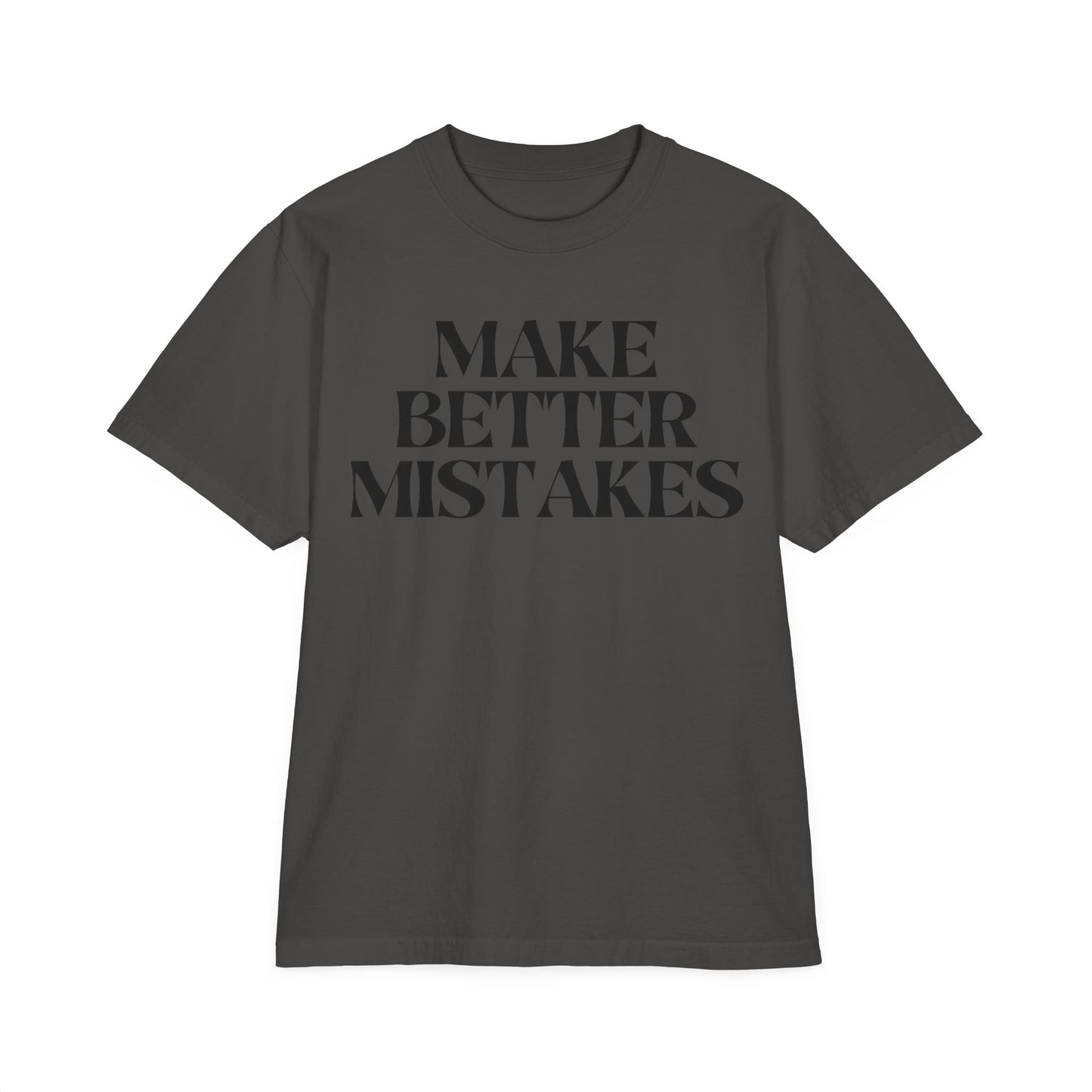 Make Better Mistakes Drop Oversize T-Shirt