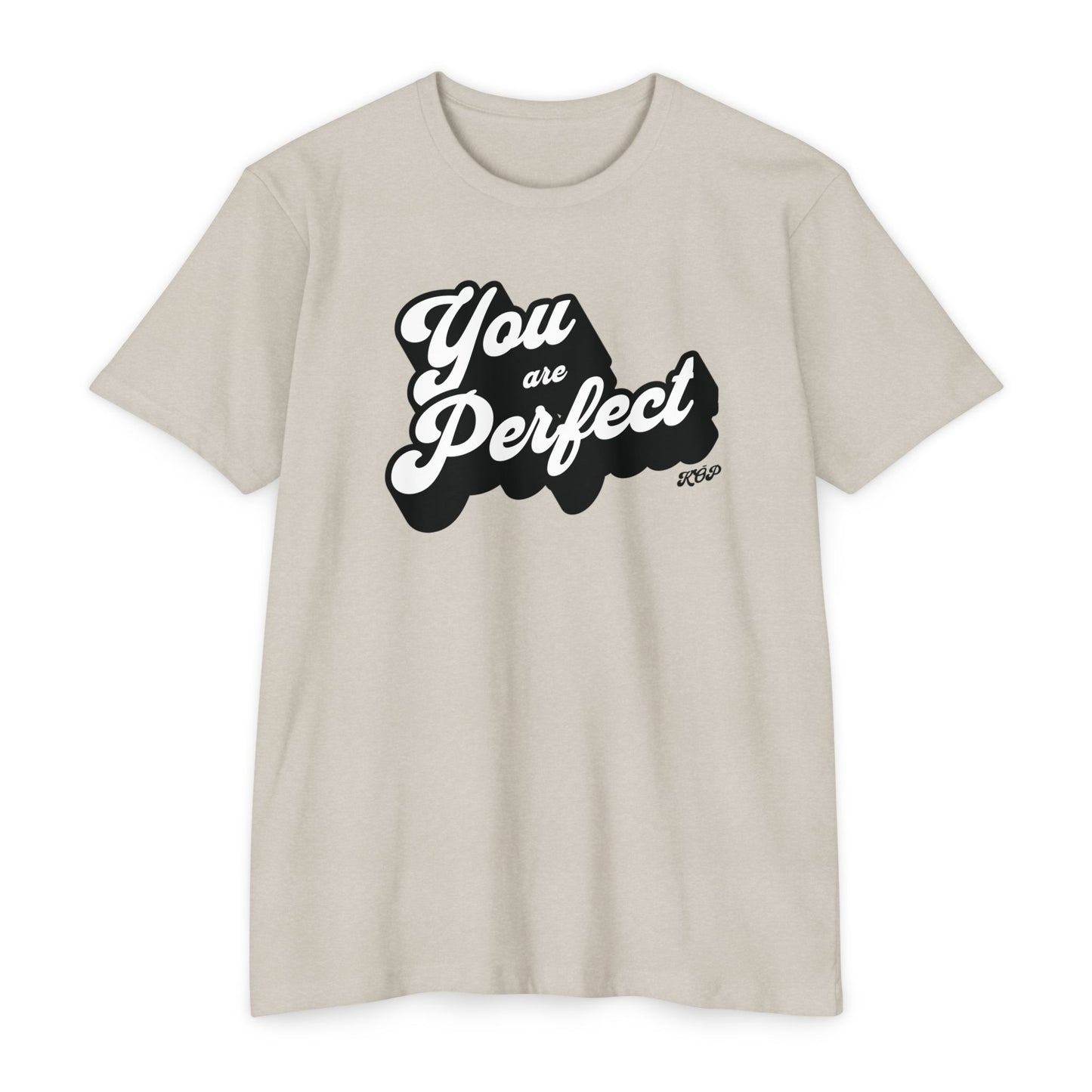 You Are Perfect T-Shirt