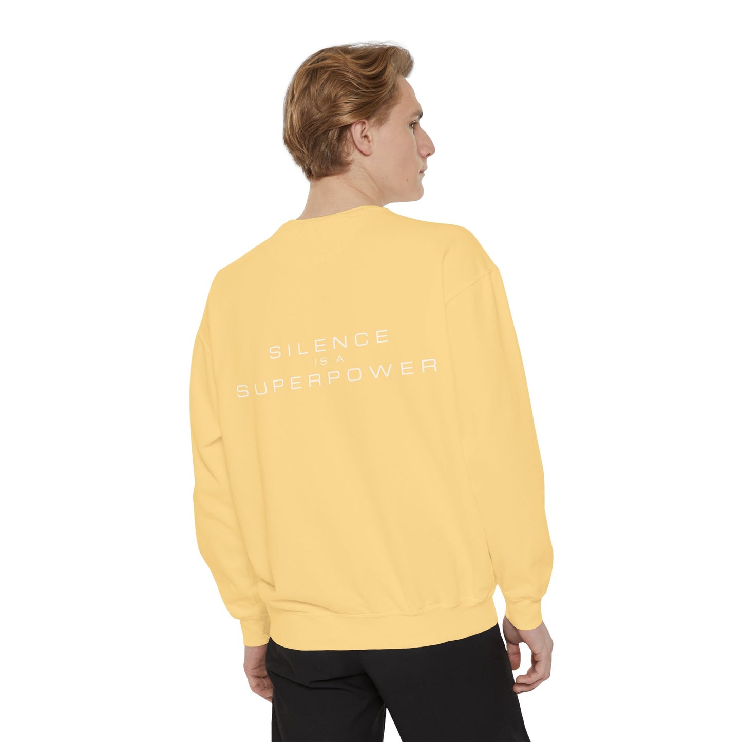 Silence is a Superpower Sweatshirt