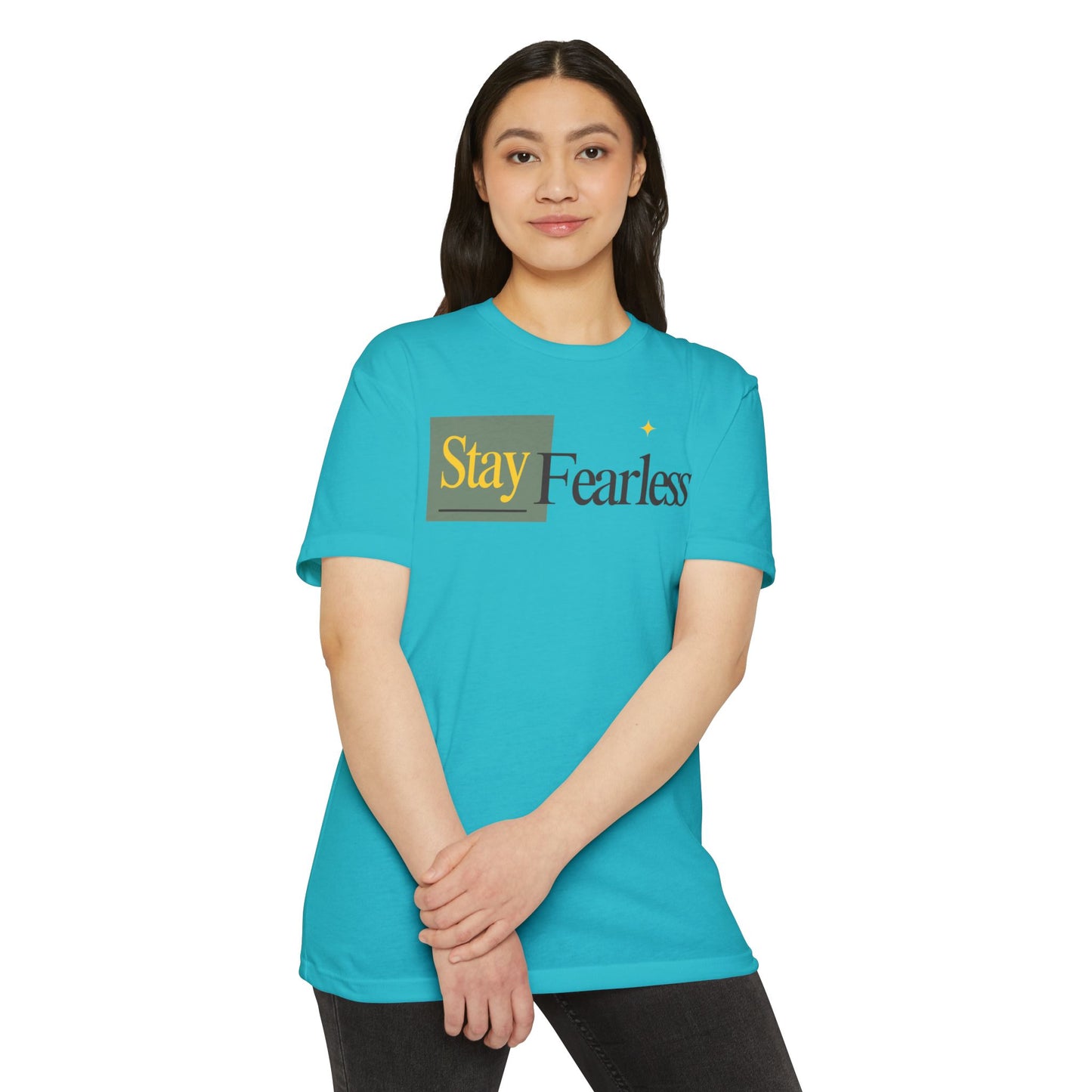 Stay Fearless T-Shirt