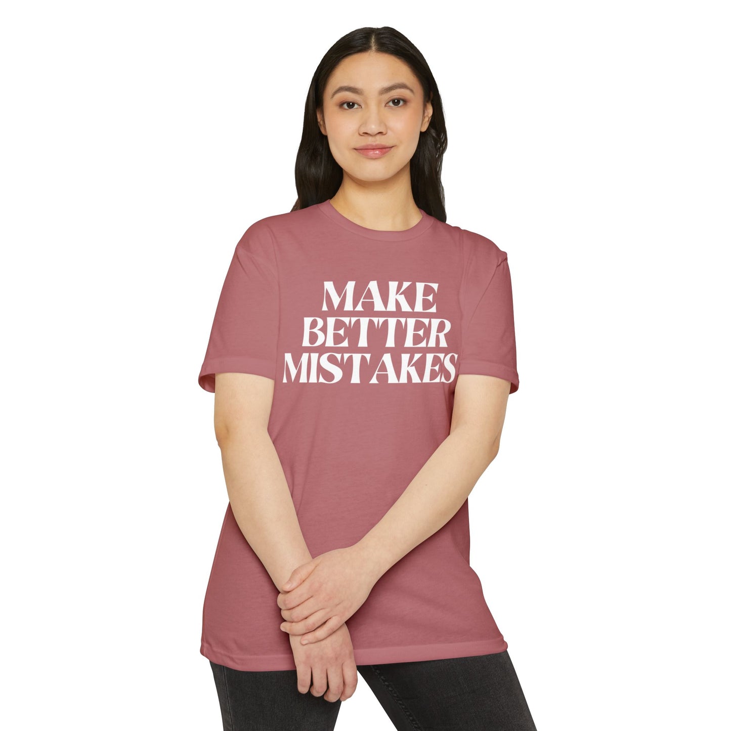 Make Better Mistakes T-Shirt