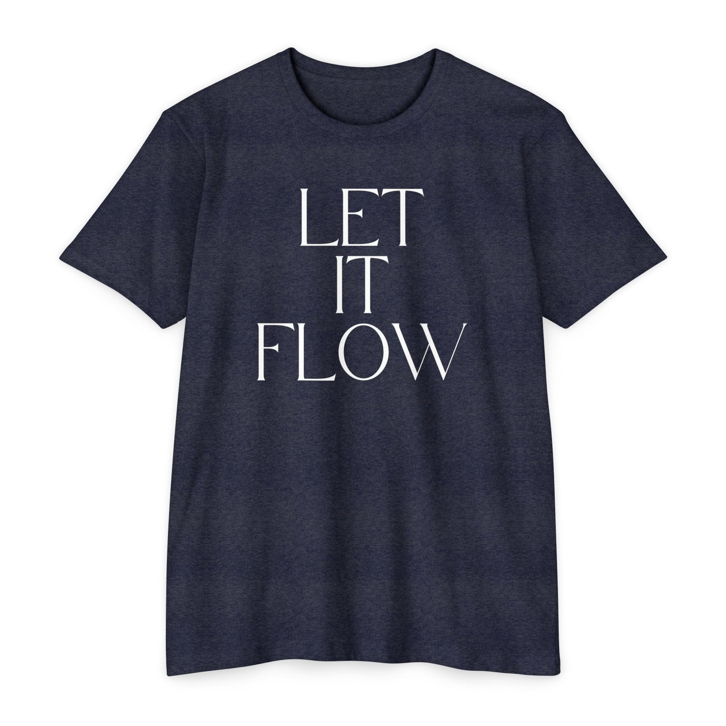 Let It Flow T-Shirt