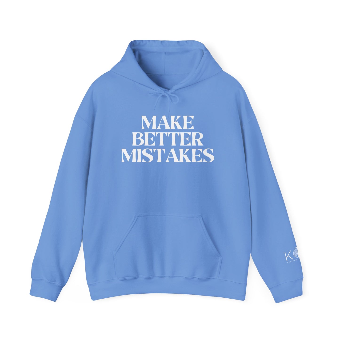 Make Better Mistakes Hoodie