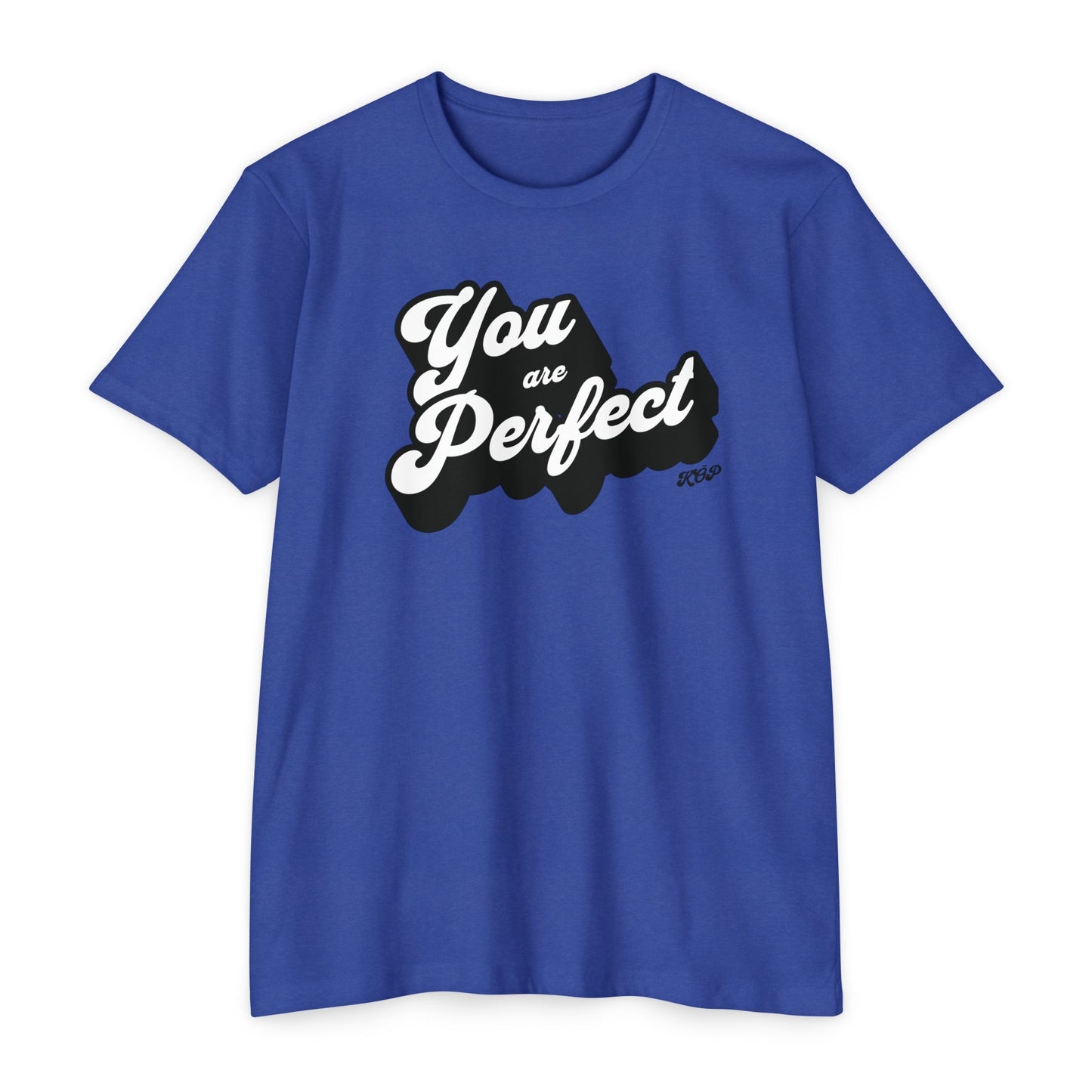You Are Perfect T-Shirt