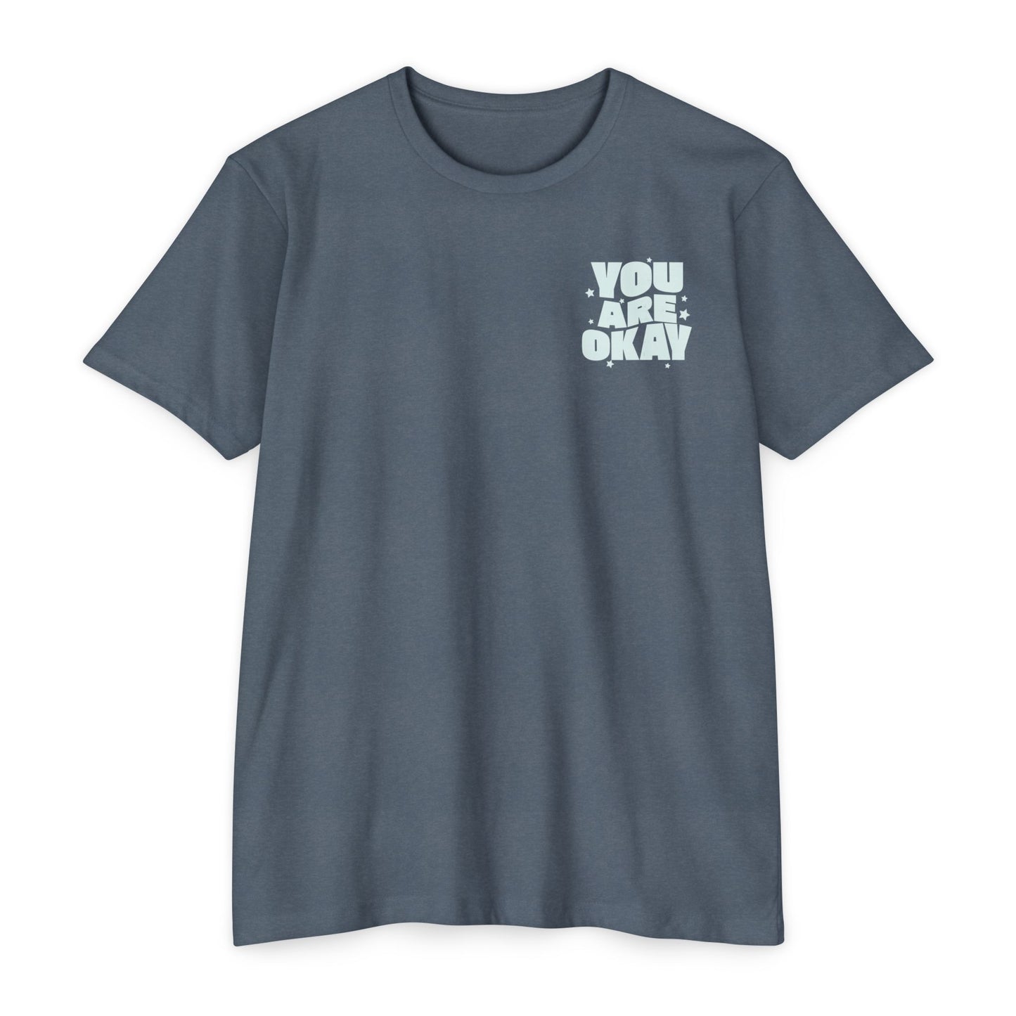 You Are Okay T-Shirt Small Print TShirt