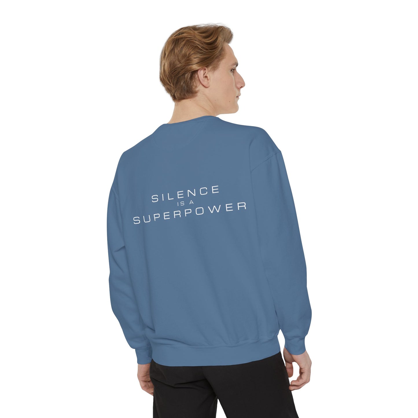 Silence is a Superpower Sweatshirt