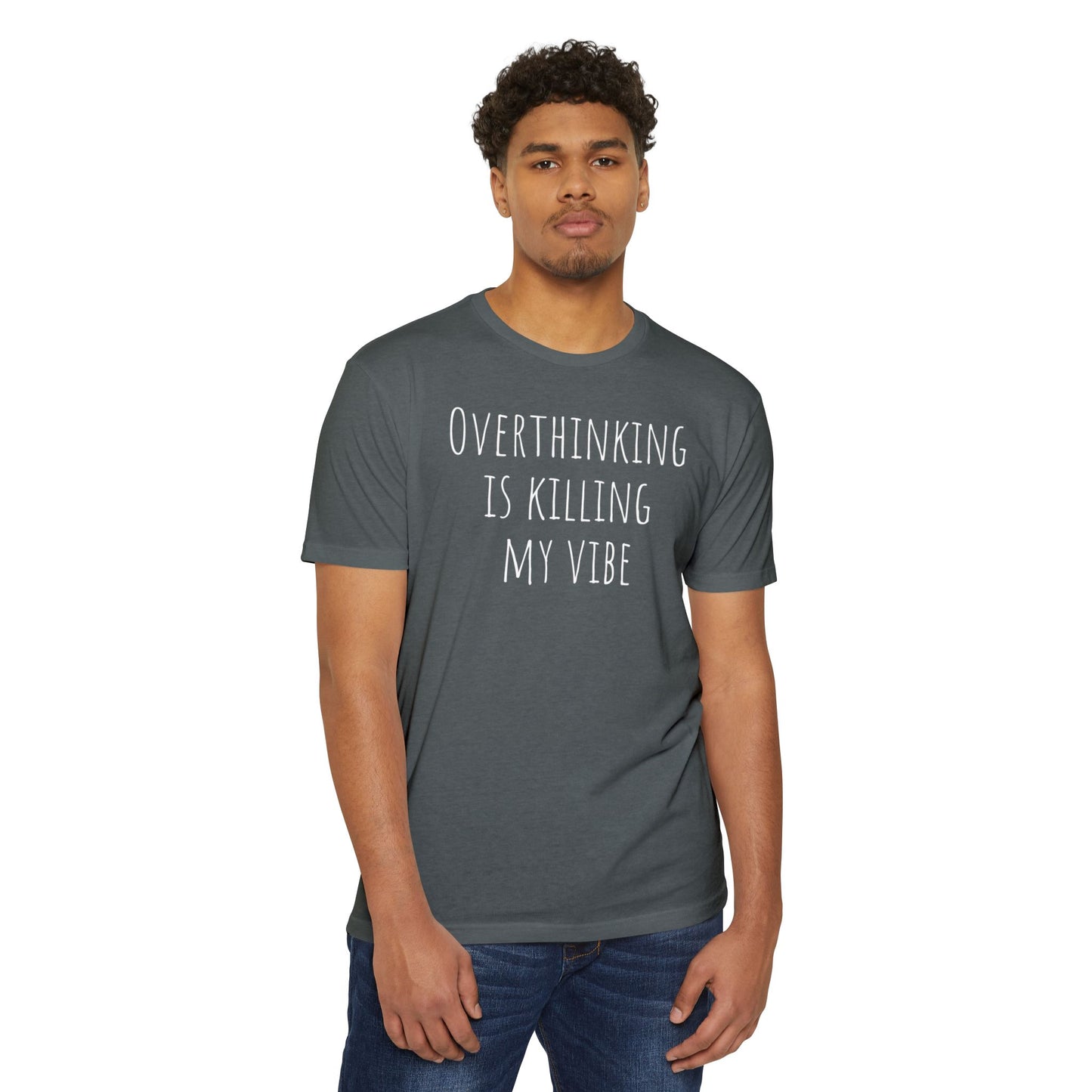 Overthinking is Killing My Vibe T-Shirt
