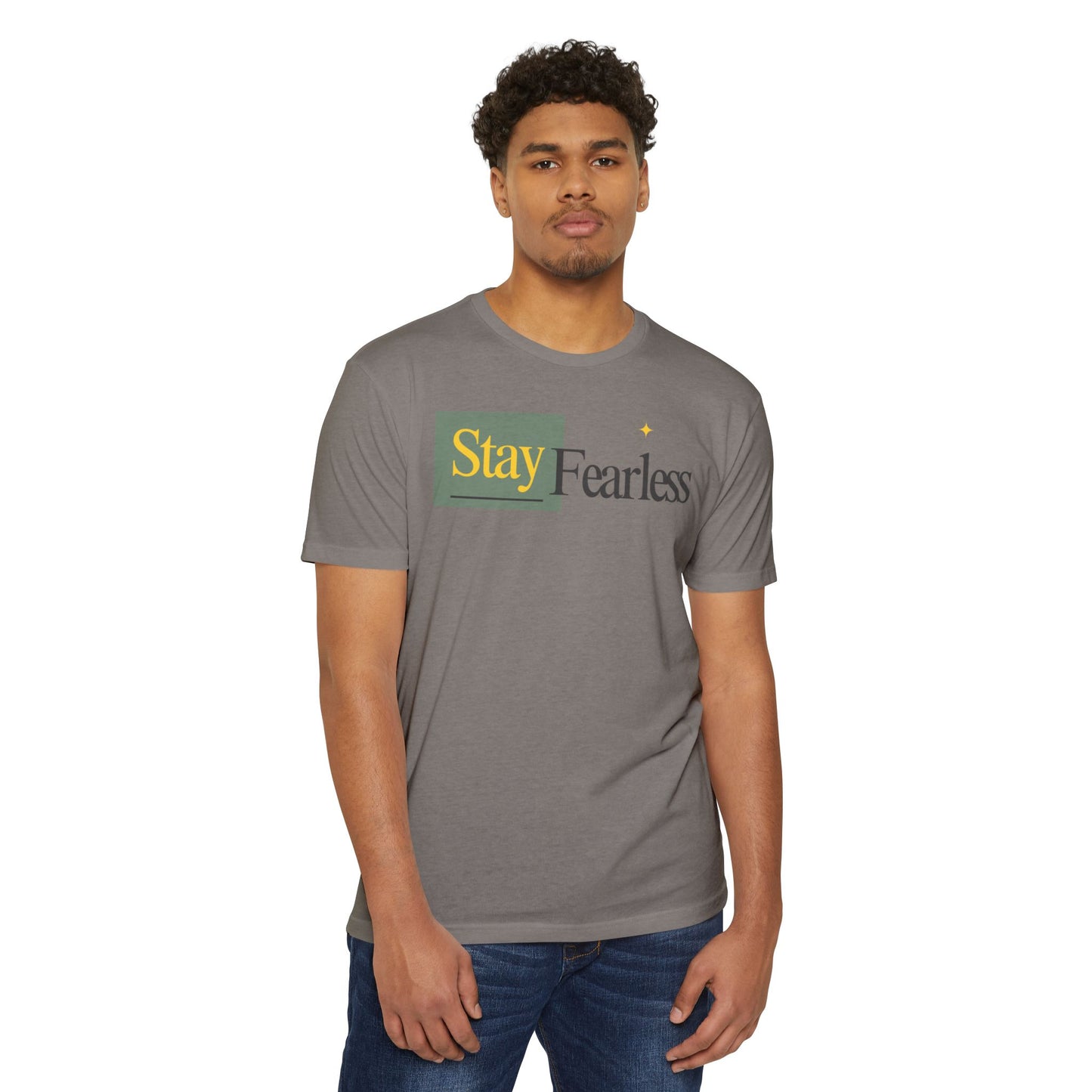 Stay Fearless T-Shirt