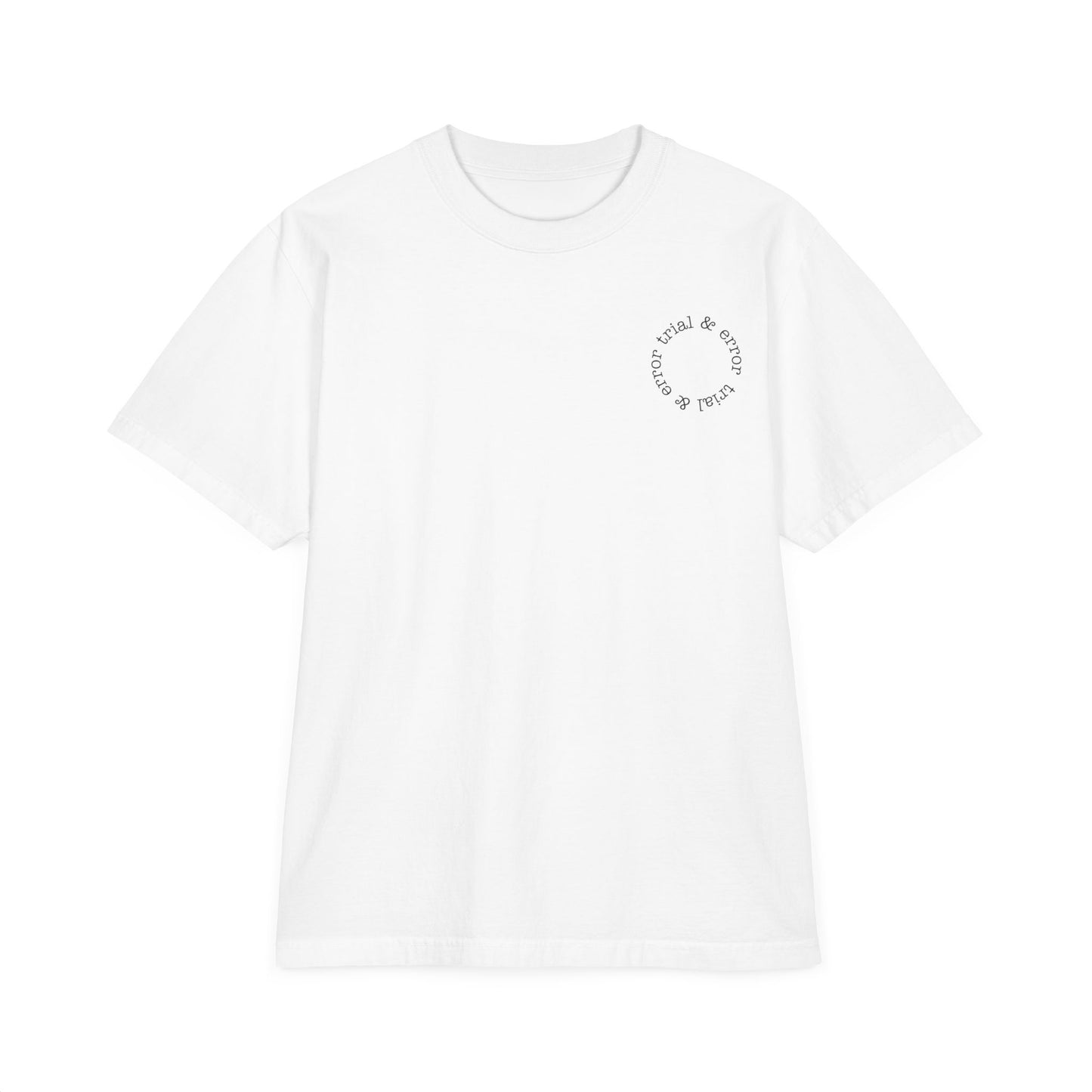 Trial and Error Oversize T-Shirt