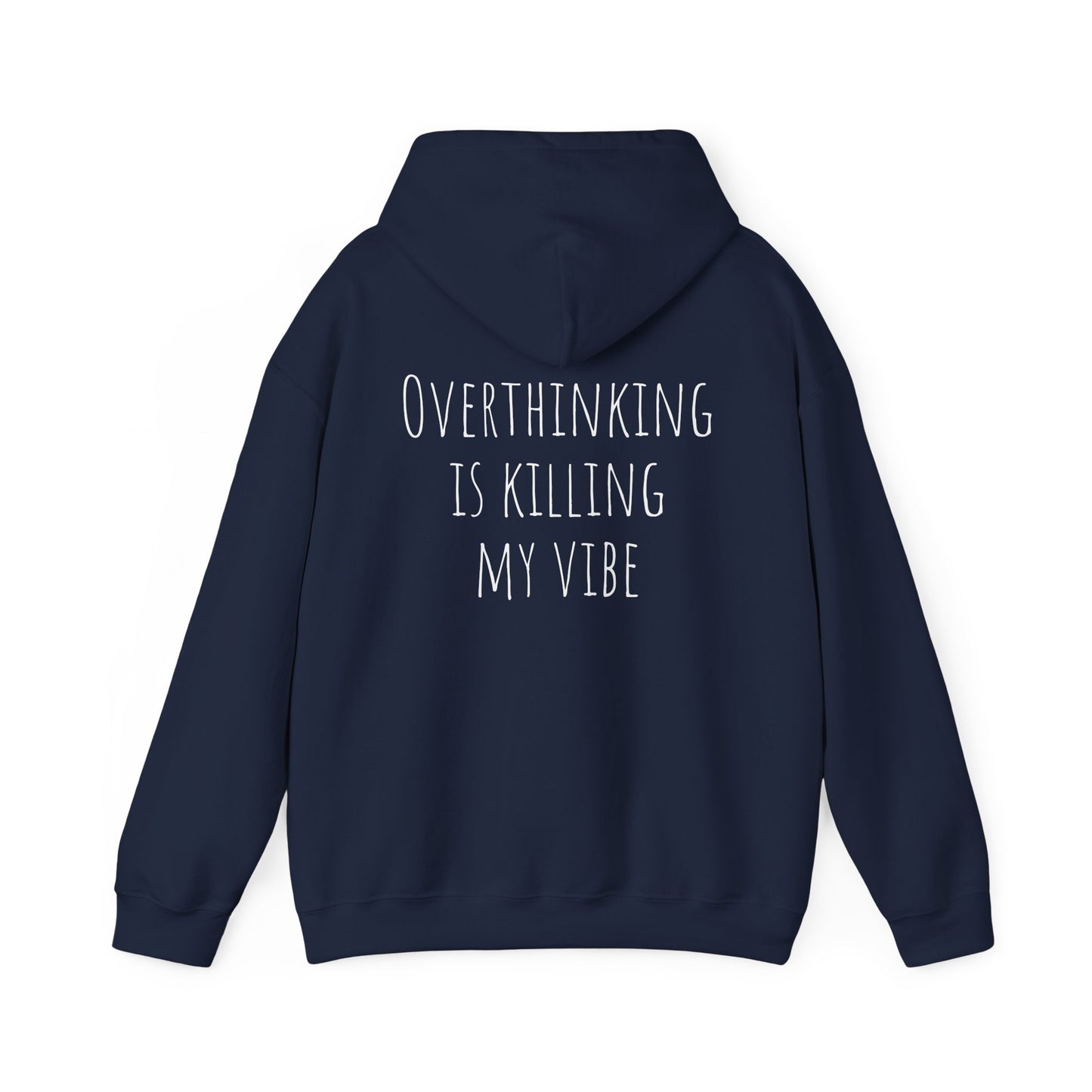 Overthinking is Killing My Vibe