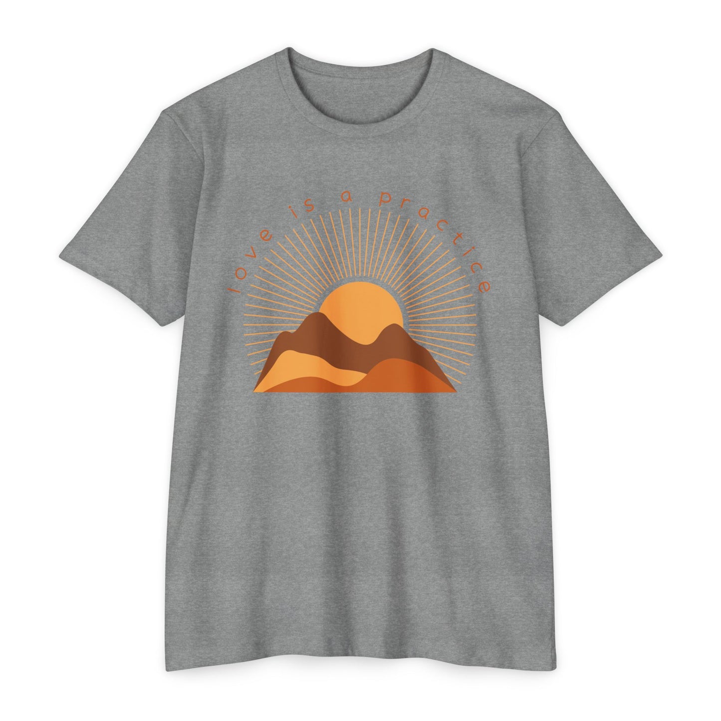 Love is a Practice T-Shirt