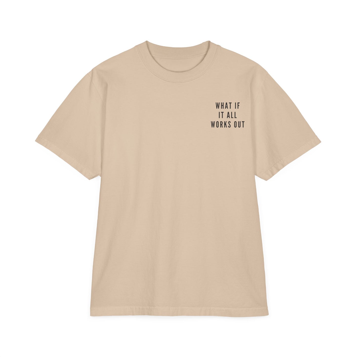 What If It All Works Out Oversize T-Shirt