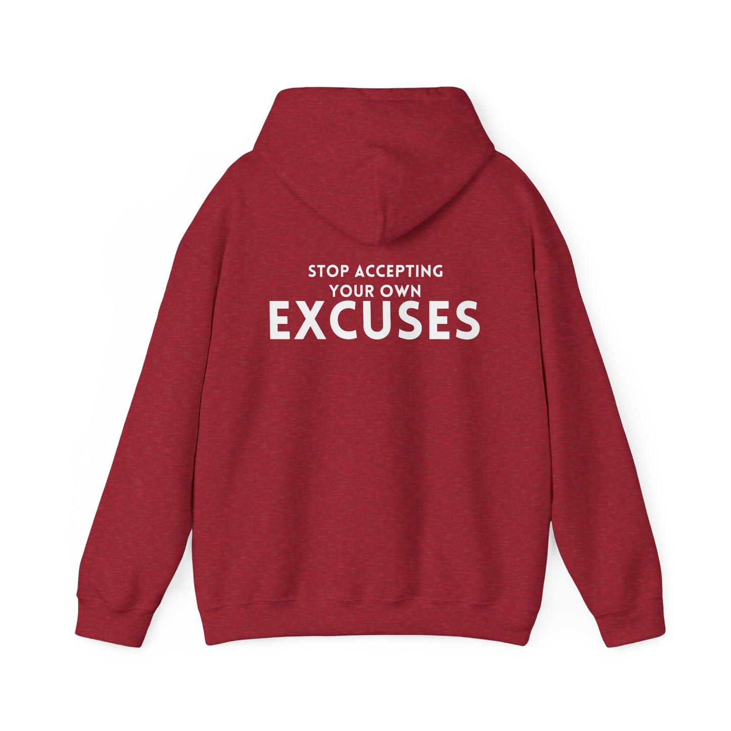 Stop Accepting Your Own Excuses Hoodie
