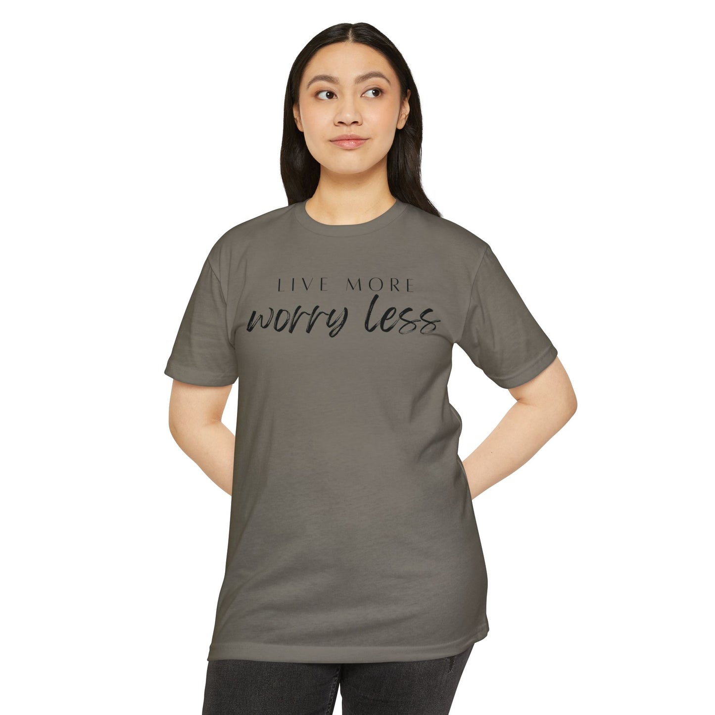 Live More Worry Less T-Shirt