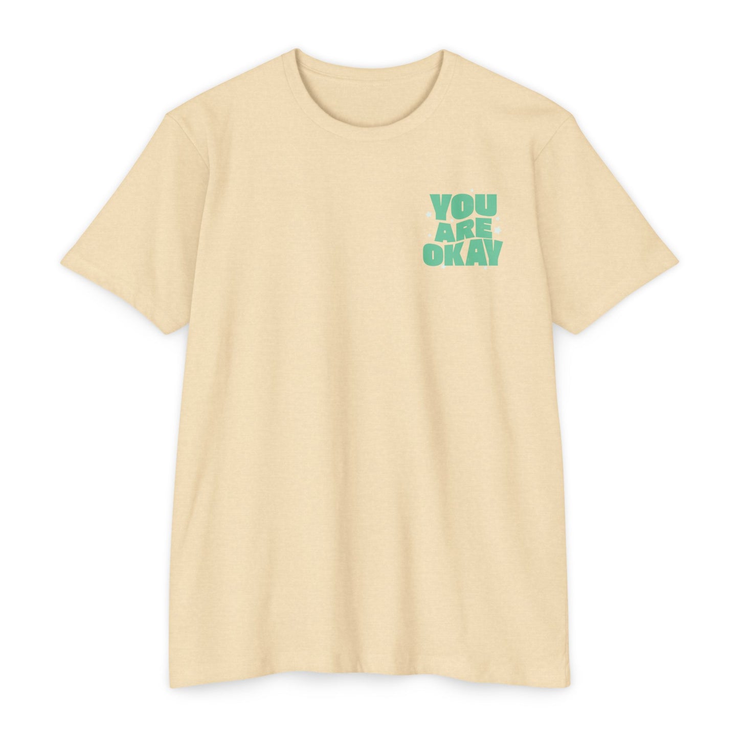 You Are Okay T-Shirt Small Print TShirt