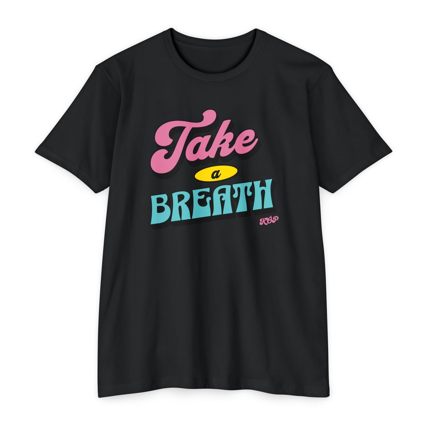 Take A Breath T-shirt