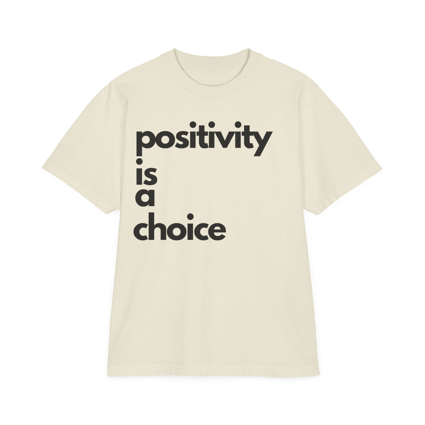 Positivity is a Choice Drop Oversize T-Shirt