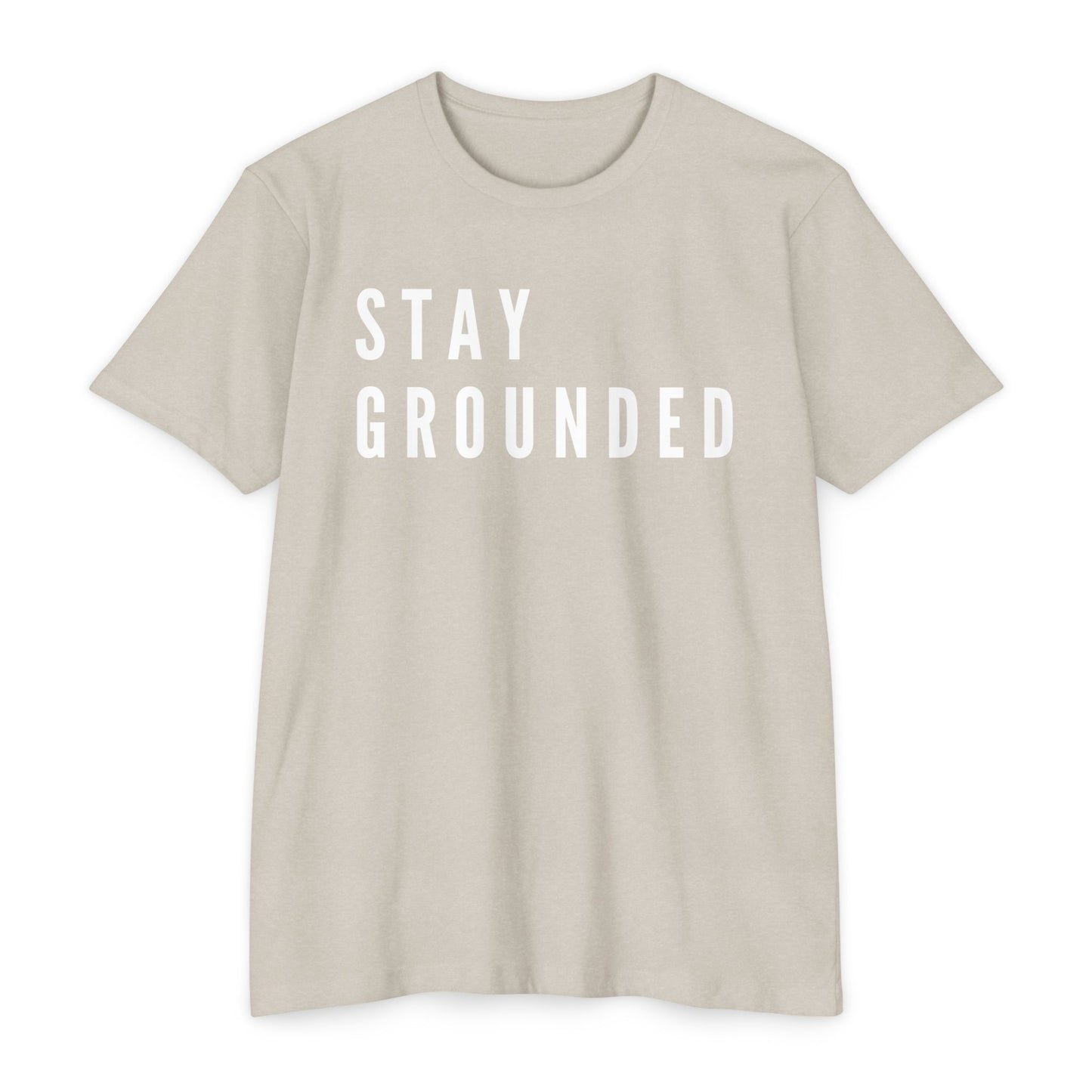 Stay Grounded T-Shirt