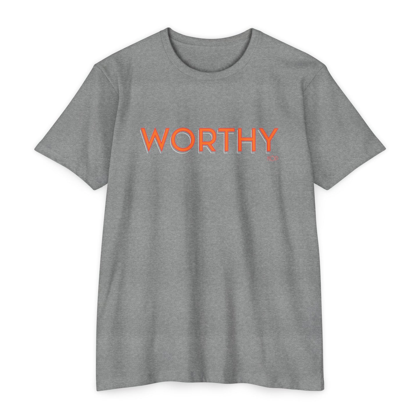 Worthy T-Shirt