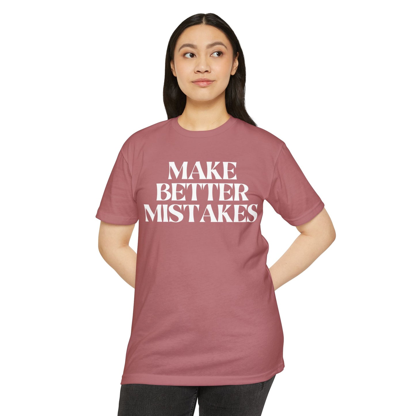 Make Better Mistakes T-Shirt