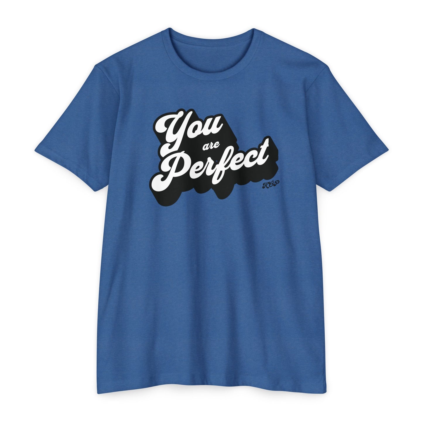 You Are Perfect T-Shirt