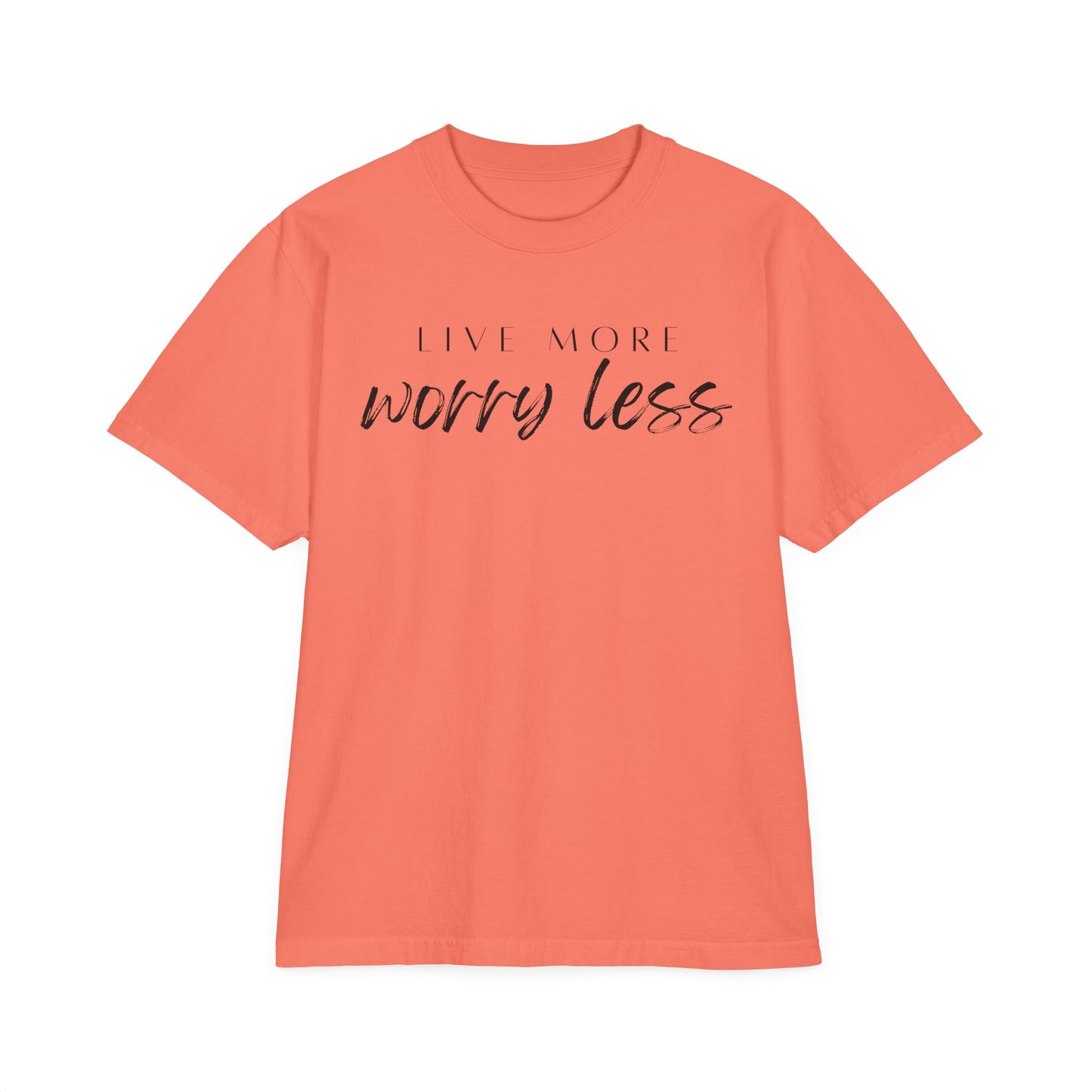 Live More Worry Less Oversize T-Shirt