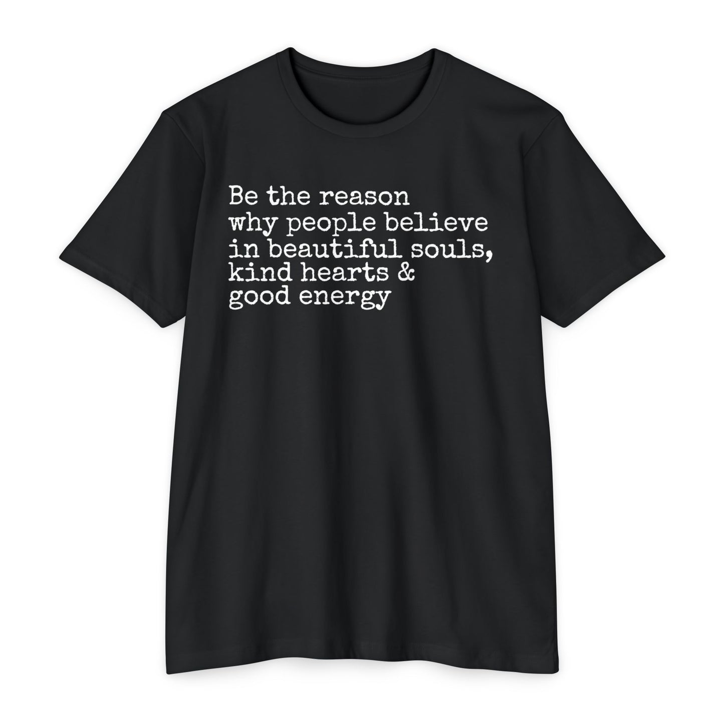 Be the Reason T-Shirt