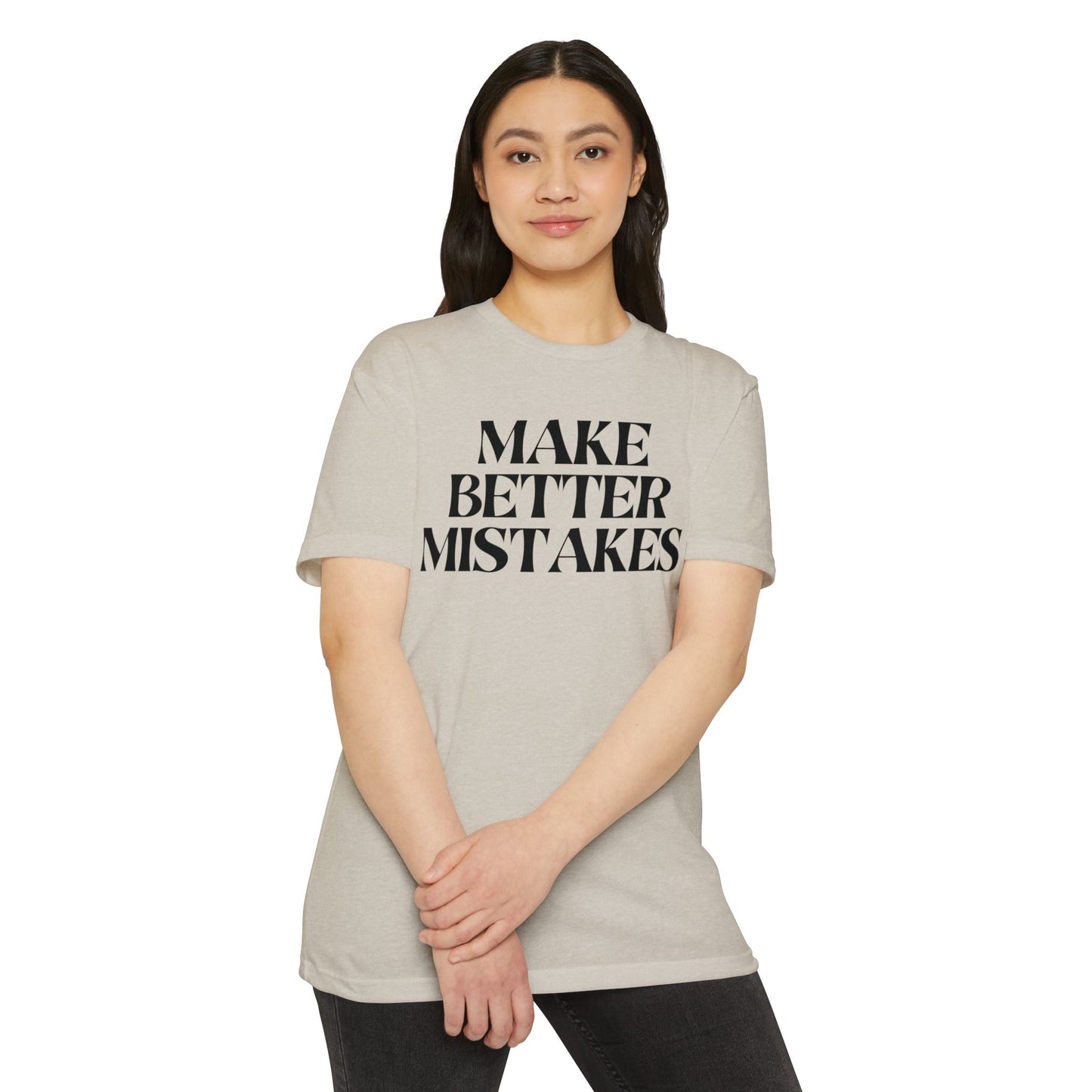 Make Better Mistakes T-Shirt