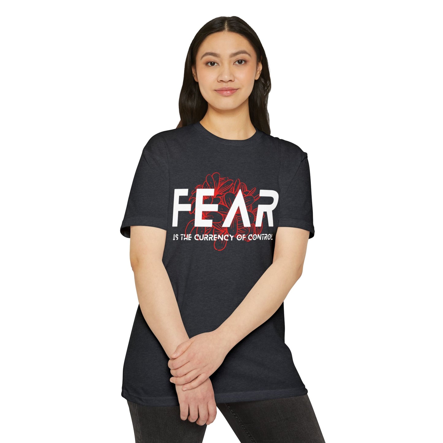 Fear is the Currency T-Shirt