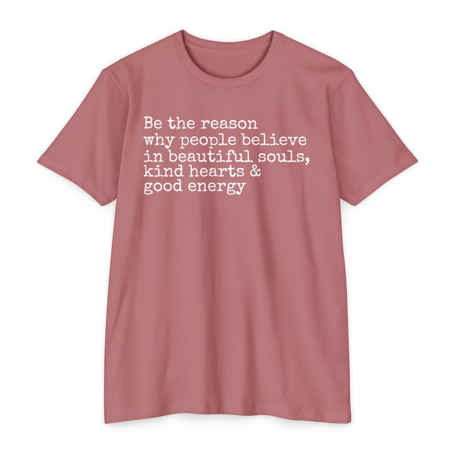 Be the Reason T-Shirt