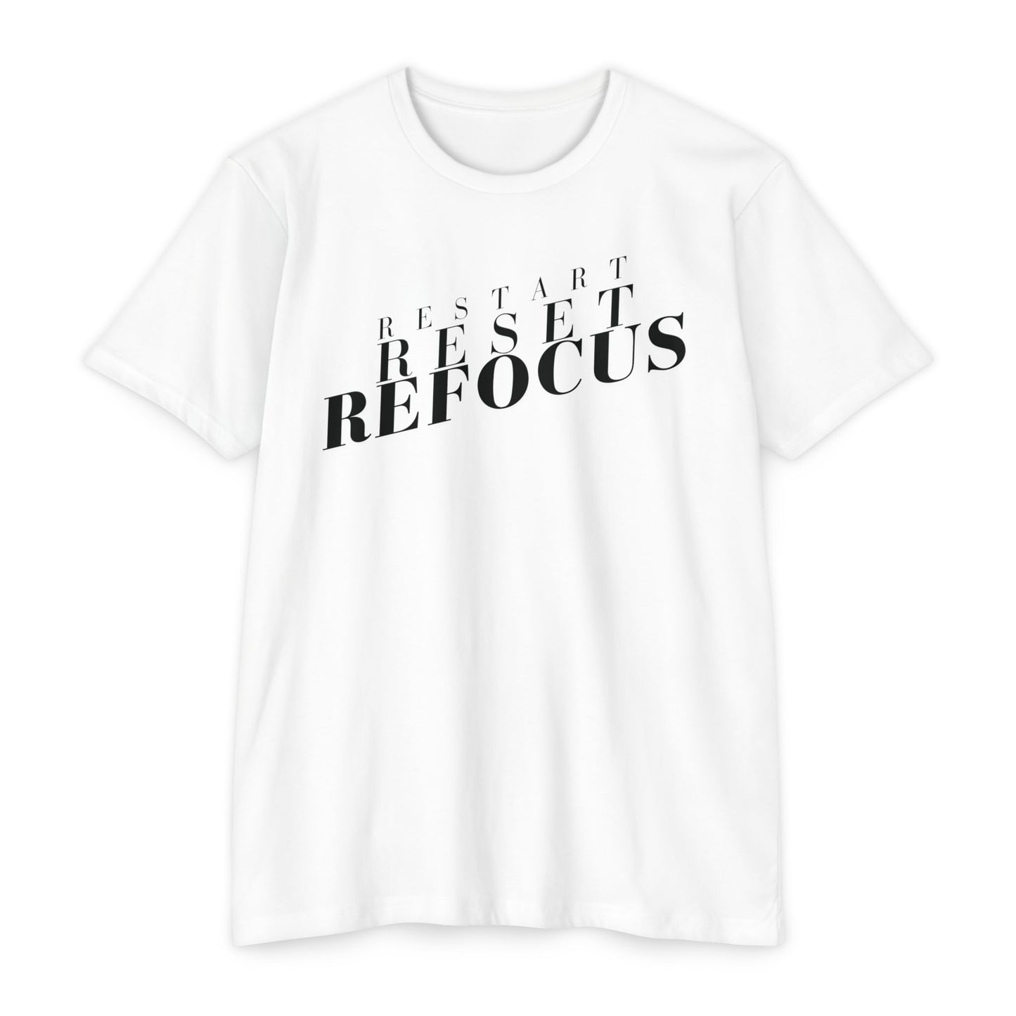 Restart Reset Refocus T-Shirt