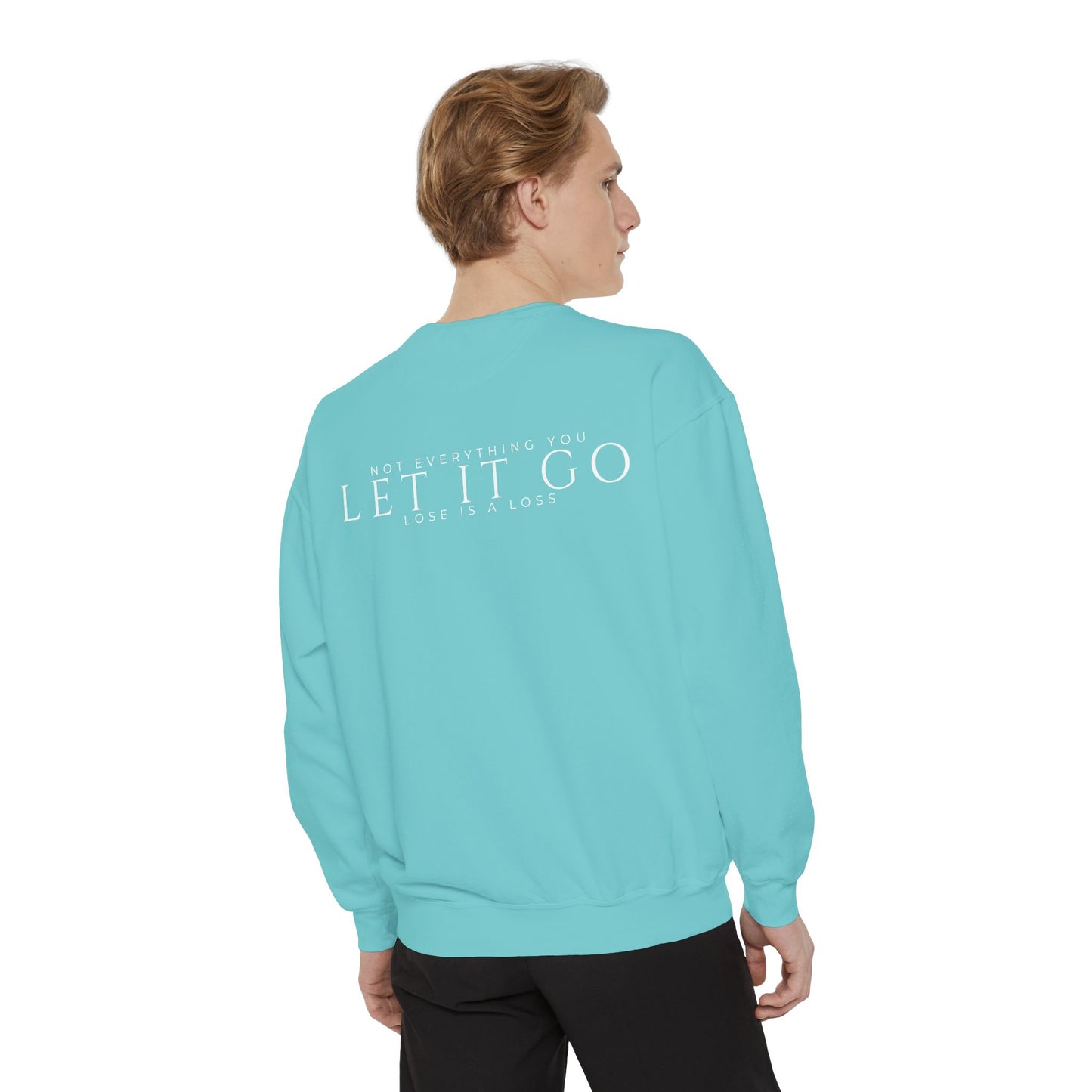 Not Everything You Lose Sweatshirt